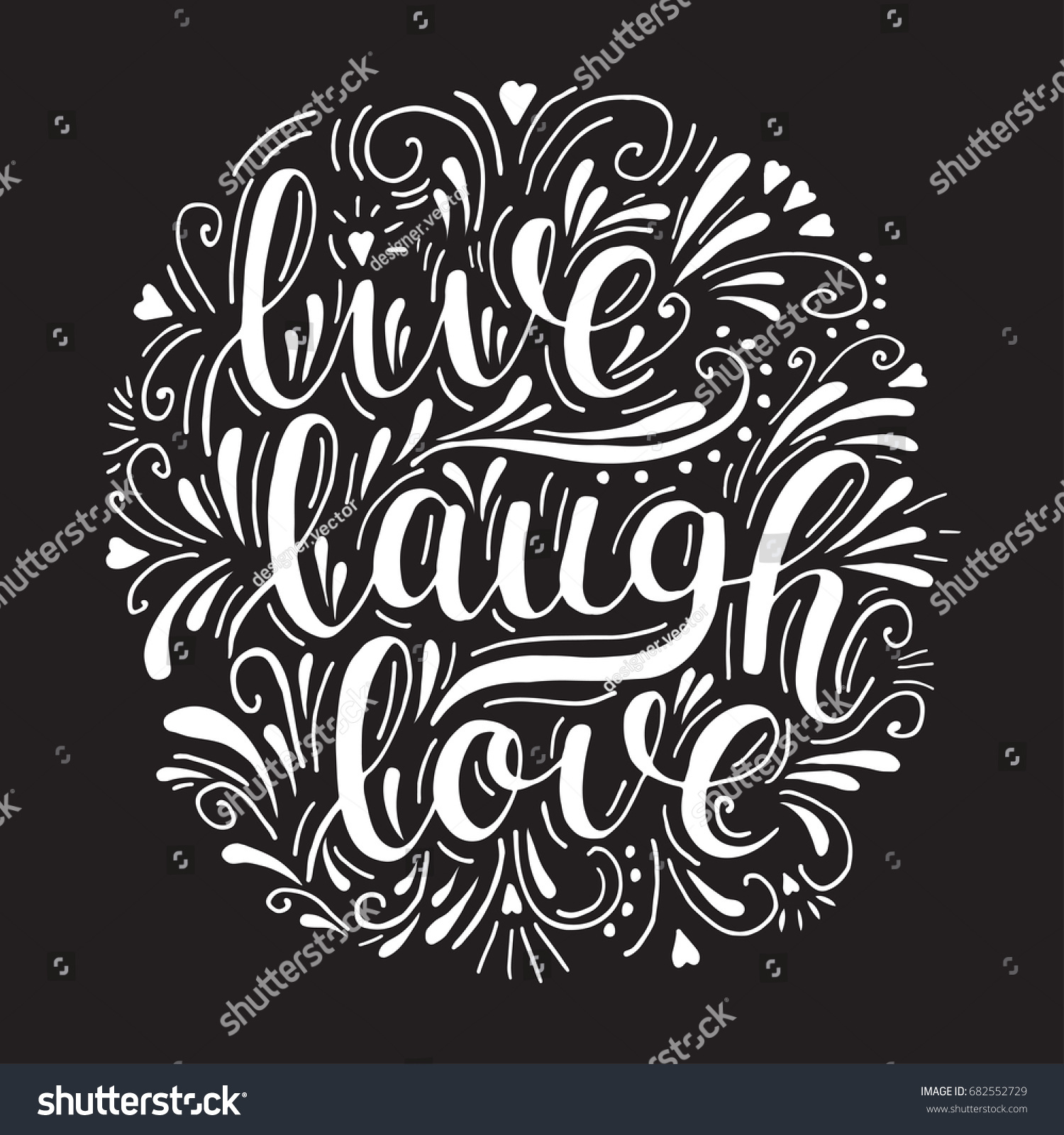 Live laugh love Vector inspirational hand drawn lettering on black background Motivation quote