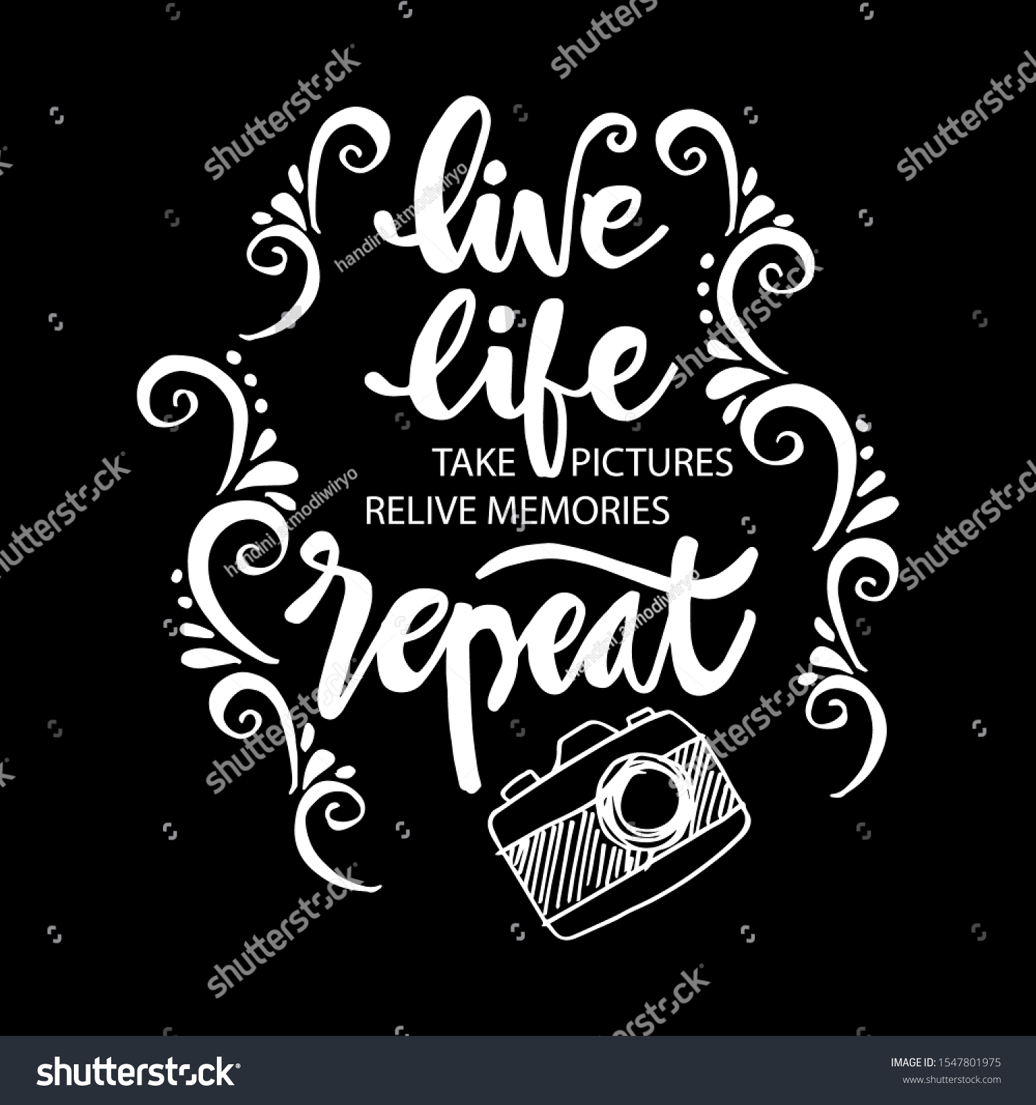 Live Life Take Pictures Relive Memories Stock Vector Royalty Free