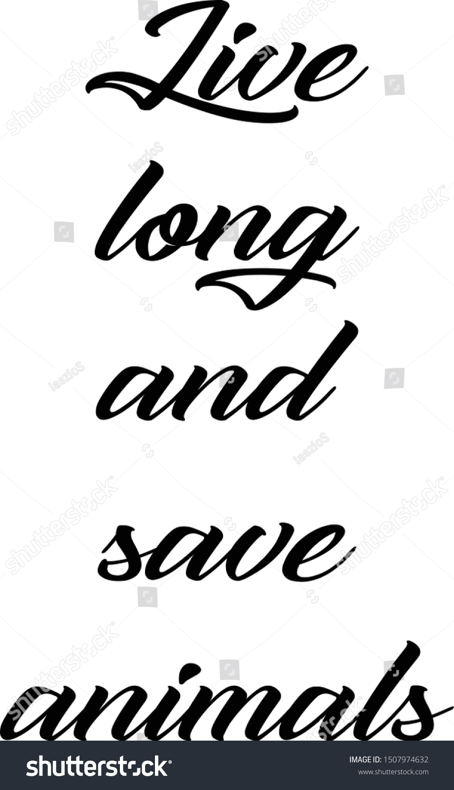 Live Long Save Animals Animal Slogan Stock Vector Royalty Free