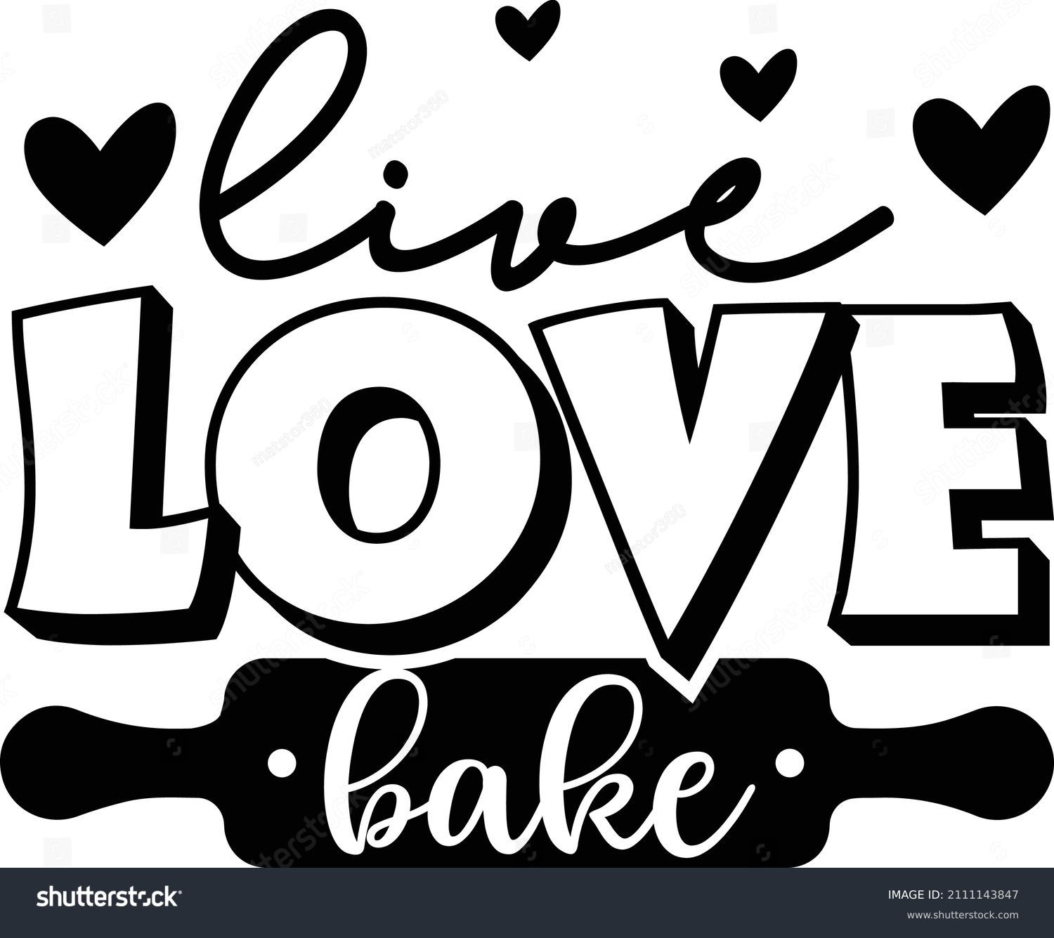 SVG of live love bake svg design  svg