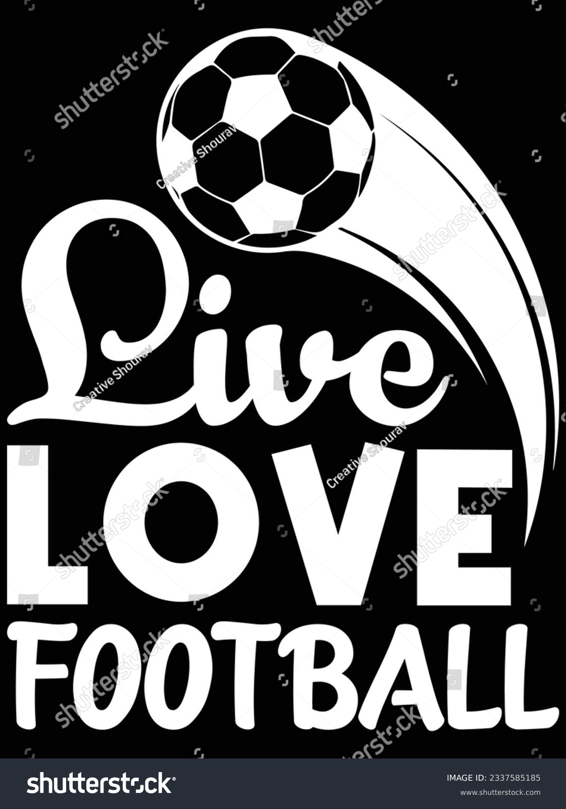 SVG of Live love football vector art design, eps file. design file for t-shirt. SVG, EPS cuttable design file svg