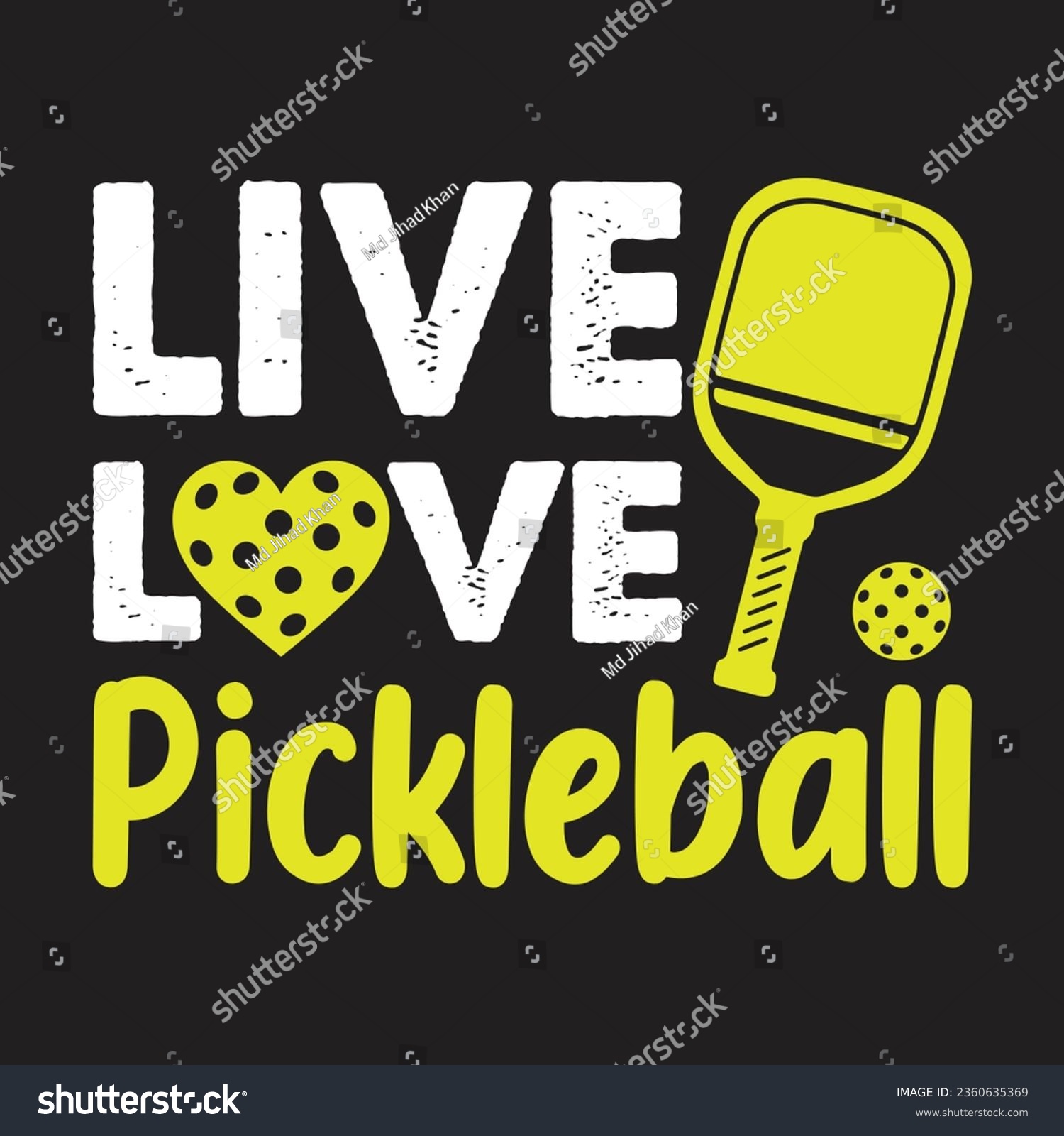 SVG of Live Love Pickleball. Pickball T-Shirt Design, Posters, Greeting Cards, Textiles, and Sticker Vector Illustration	
 svg