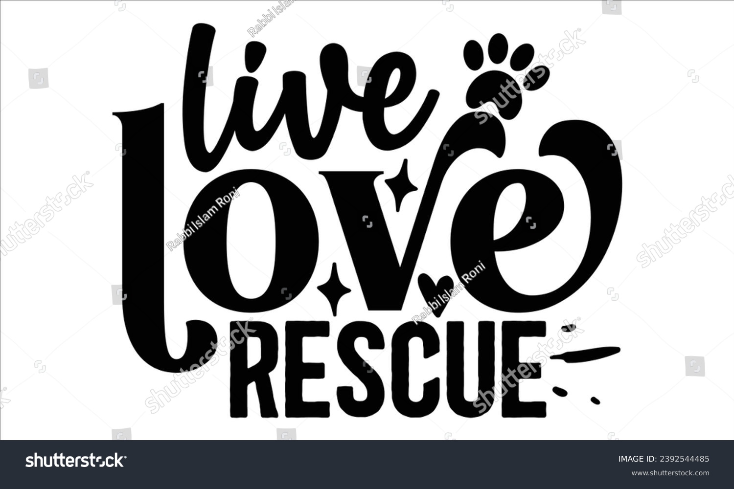SVG of Live Love Rescue, Cat t-shirt design vector file svg