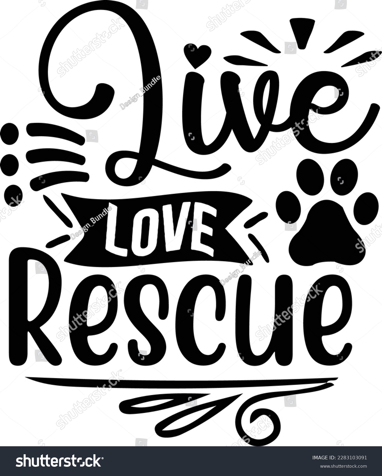 SVG of live love rescue svg ,dog design, dog Svg design svg