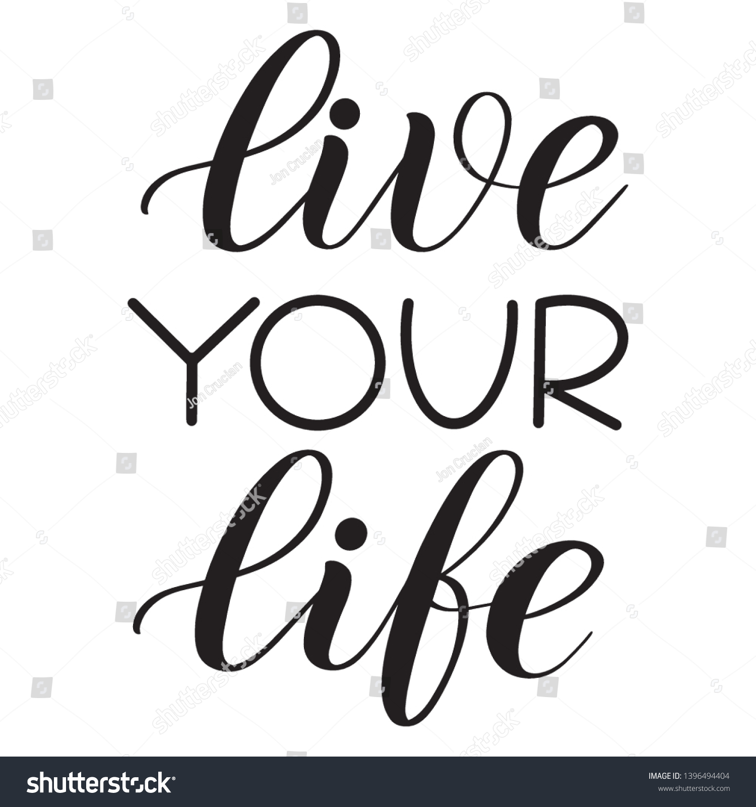 Live Your Life Inspirational Encouraging Quote Stock Vector (Royalty ...