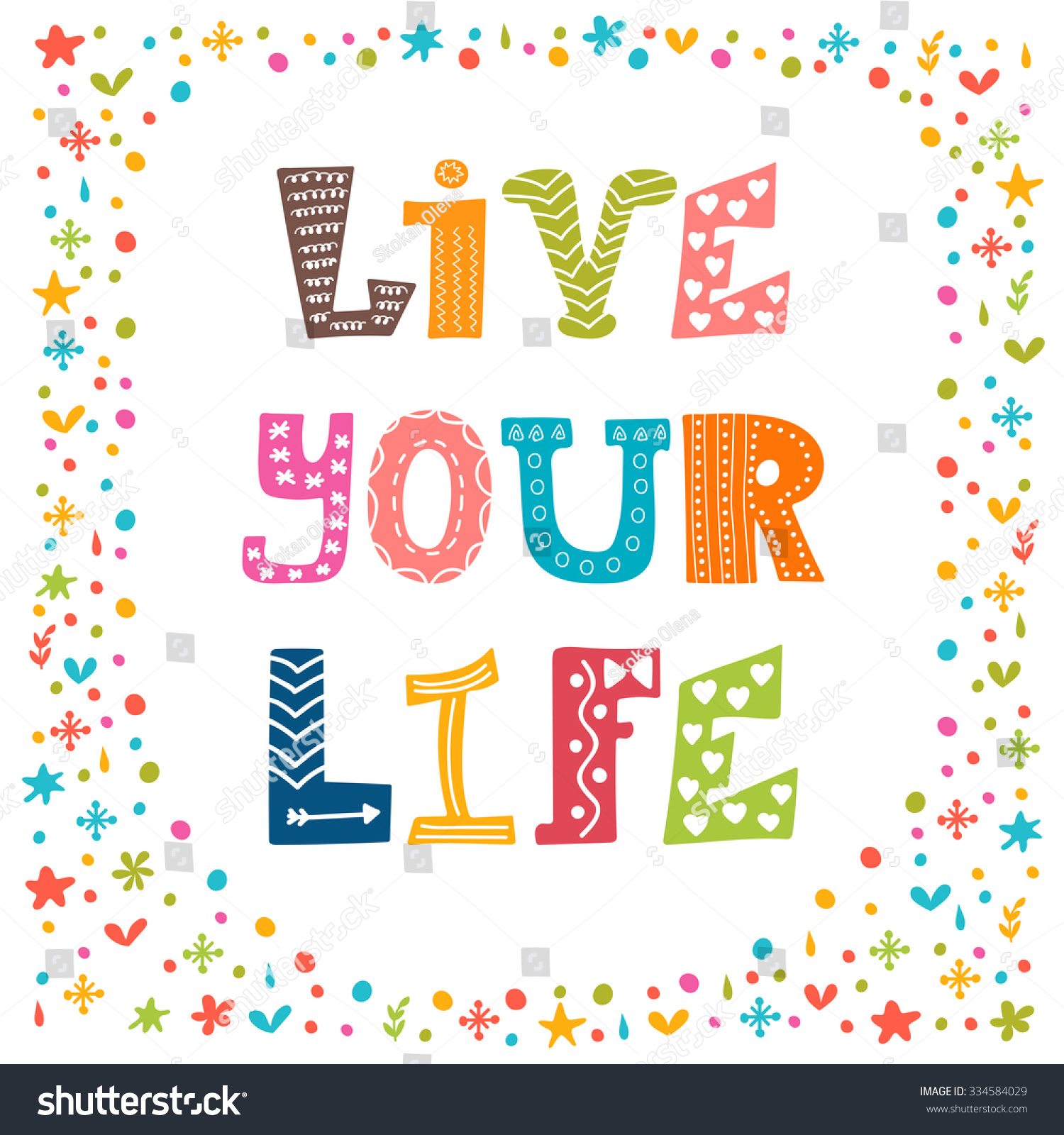 inspirational quotes live your life live your life inspirational quote hand stock vector