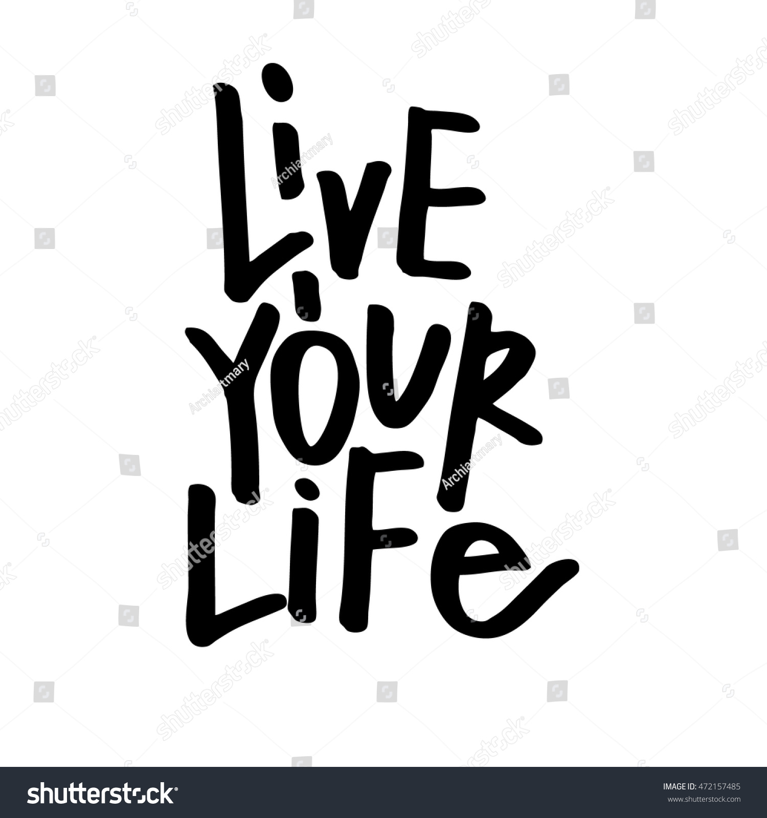 Live Your Life lettering quote Hand drawn typography poster Motivation