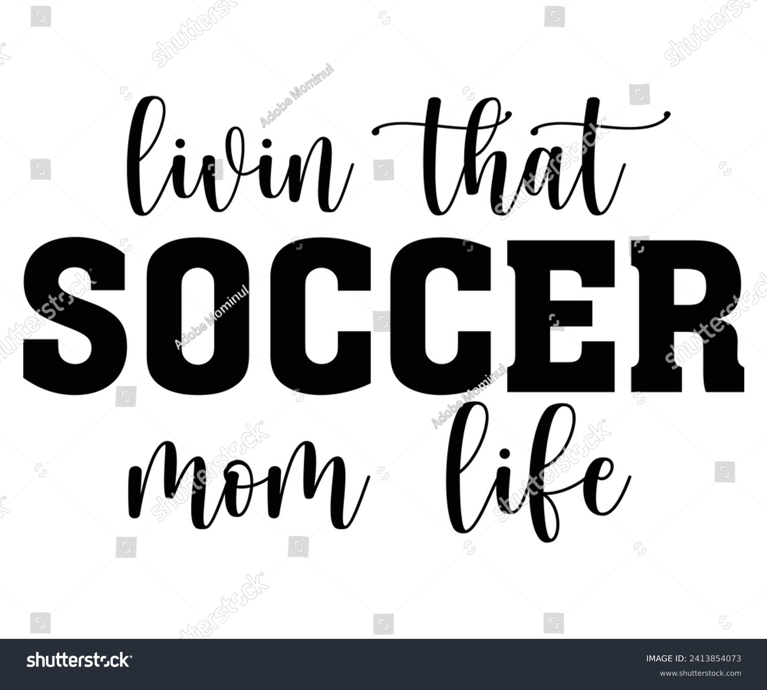 SVG of livin That Soccer Mom Life Svg,Soccer Svg,Soccer Quote Svg,Retro,Soccer Mom Shirt,Funny Shirt,Soccar Player Shirt,Game Day Shirt,Gift For Soccer,Dad of Soccer,Soccer Mascot,Soccer Football, svg