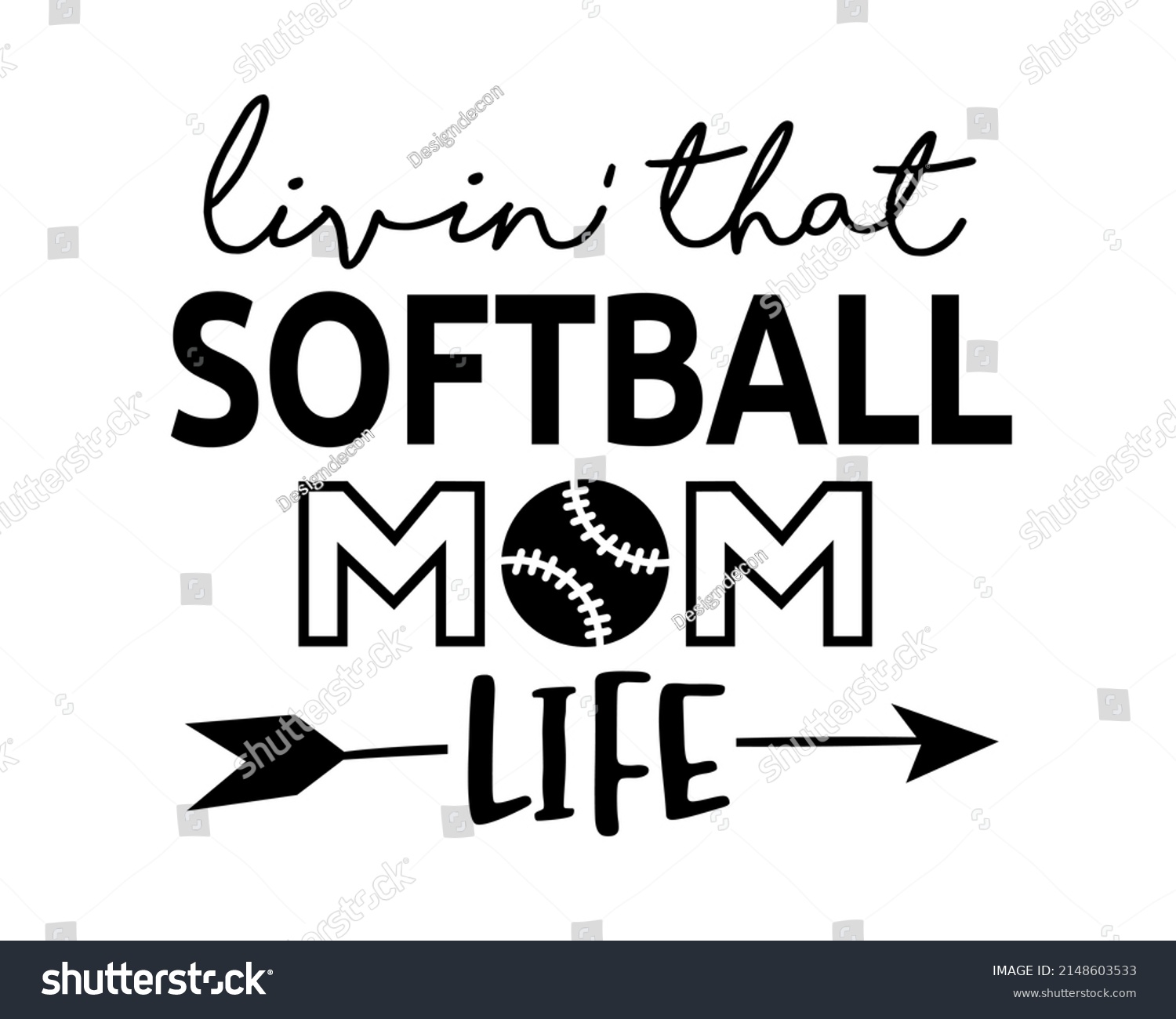 SVG of Living that Softball Mom life phrase lettering with white background svg
