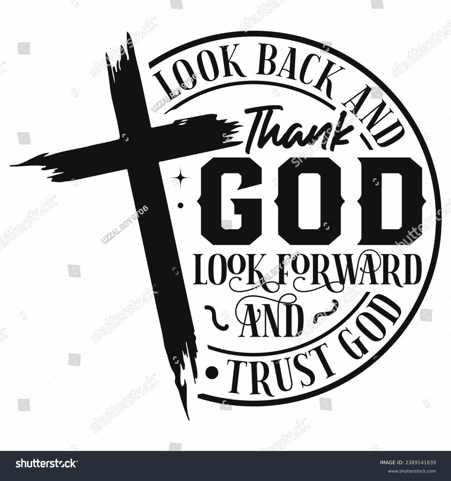 SVG of Look back and thank God , Look forward and trust God jesus t-shirt svg