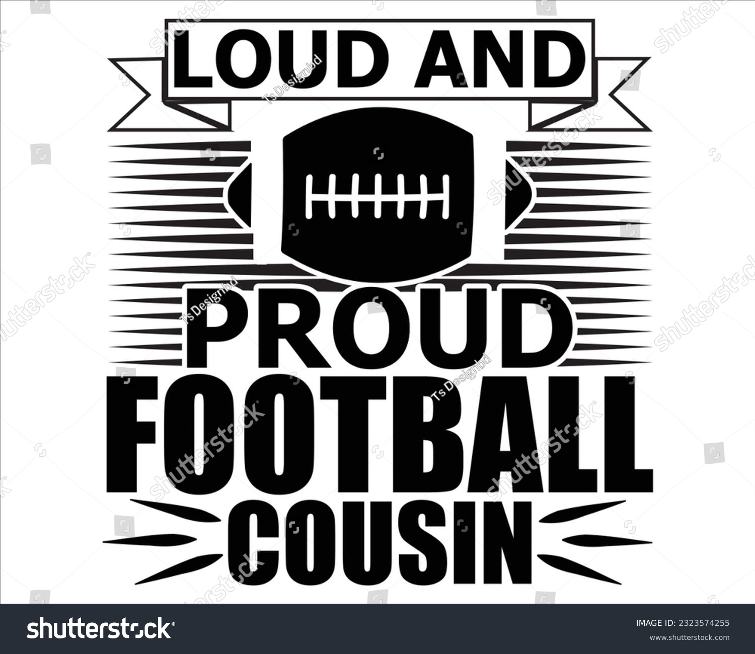 SVG of Loud And Proud Football Cousin Svg Design,Football Mom Dad Sister SVG,,Football Game Day svg,Football svg Funny Footbal Sayings,Cut Files, svg