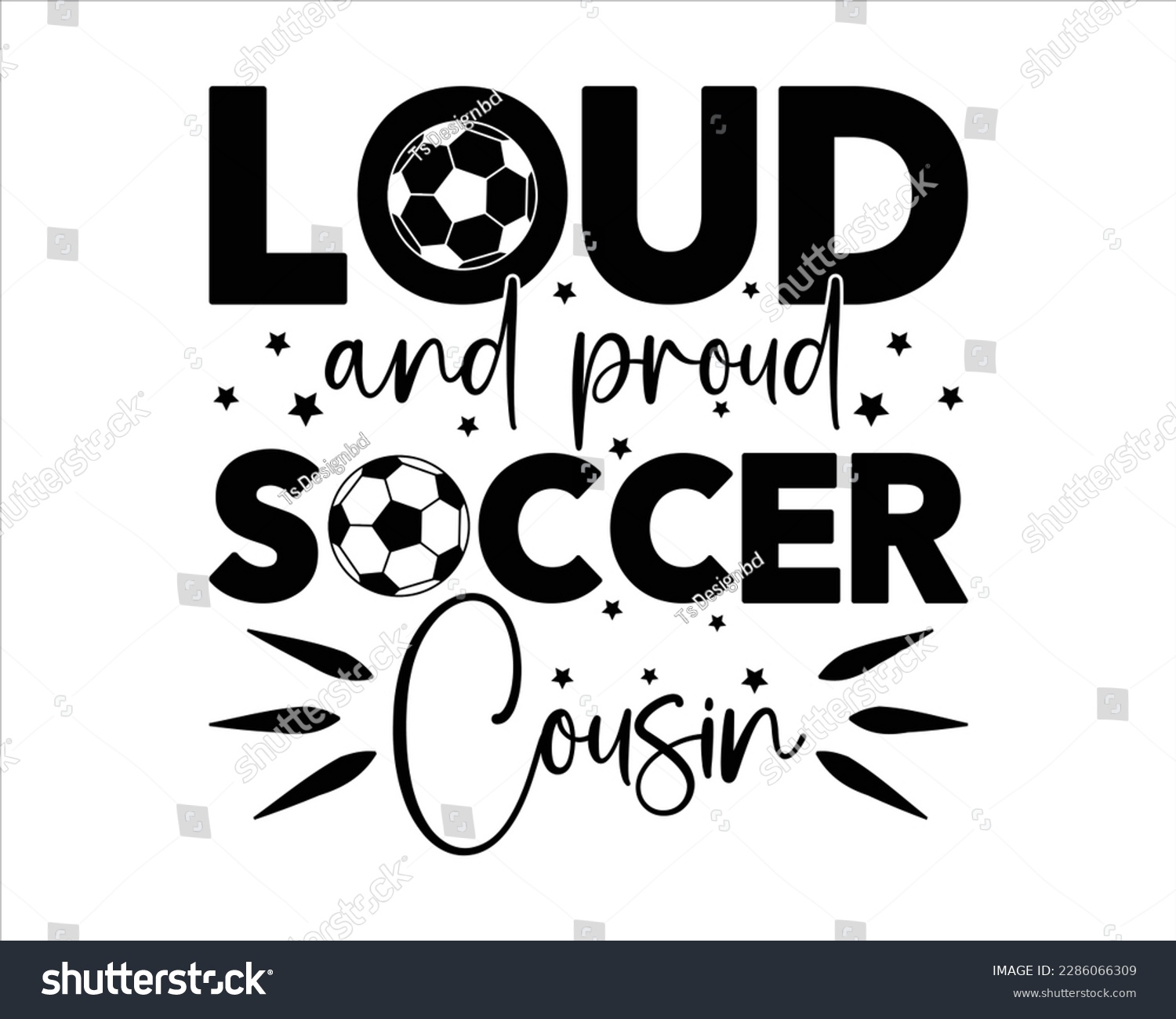 SVG of Loud And Proud  Soccer Cousin  svg Design,Game Day ,Soccer Svg,Soccer Svg Designs,Proud Soccer Svg,Sports svg
