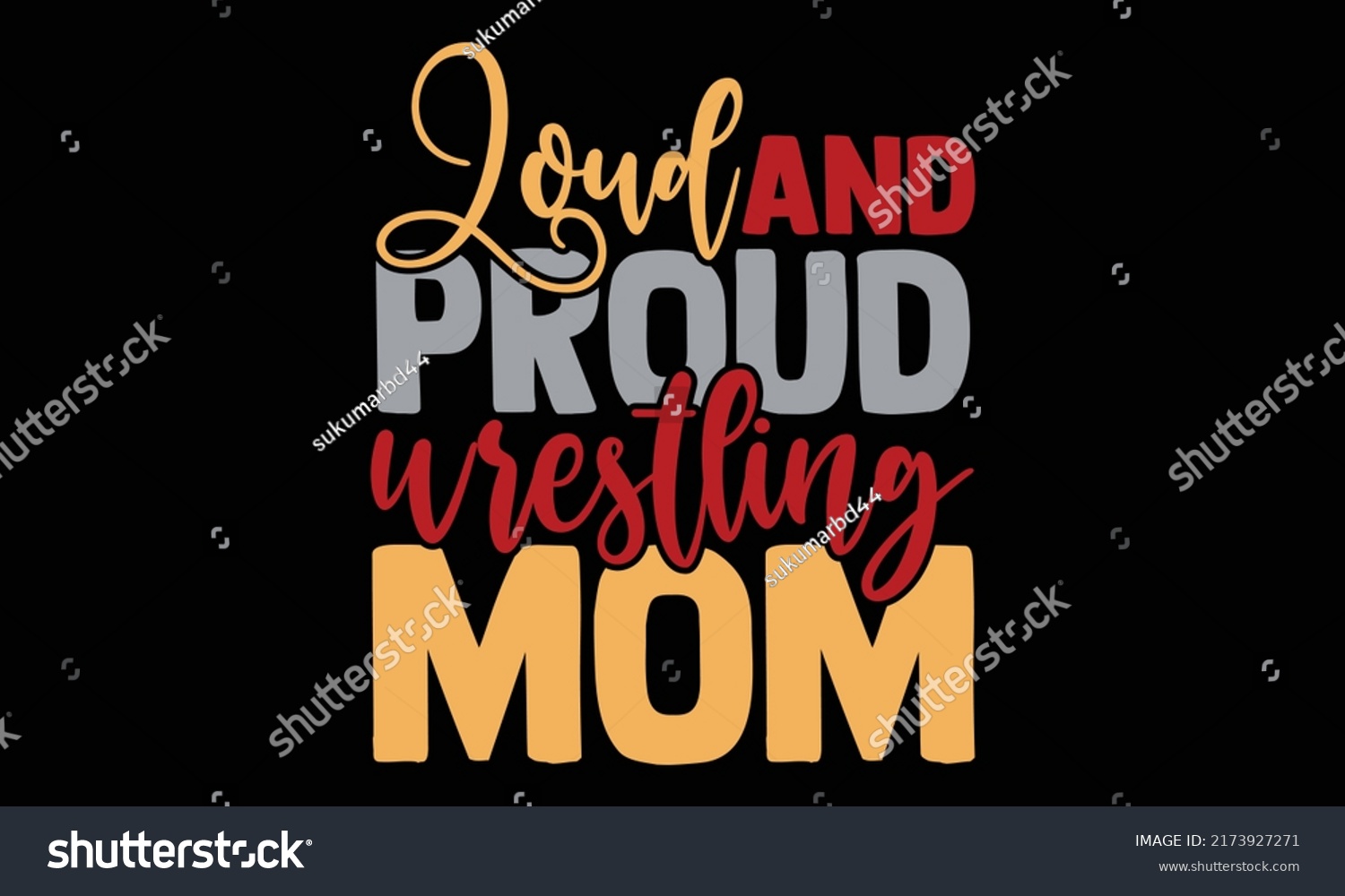 SVG of Loud and proud wrestling mom - wrestling t shirts design, Hand drawn lettering phrase, Calligraphy t shirt design, Isolated on white background, svg Files for Cutting and Silhouette, EPS 10 svg