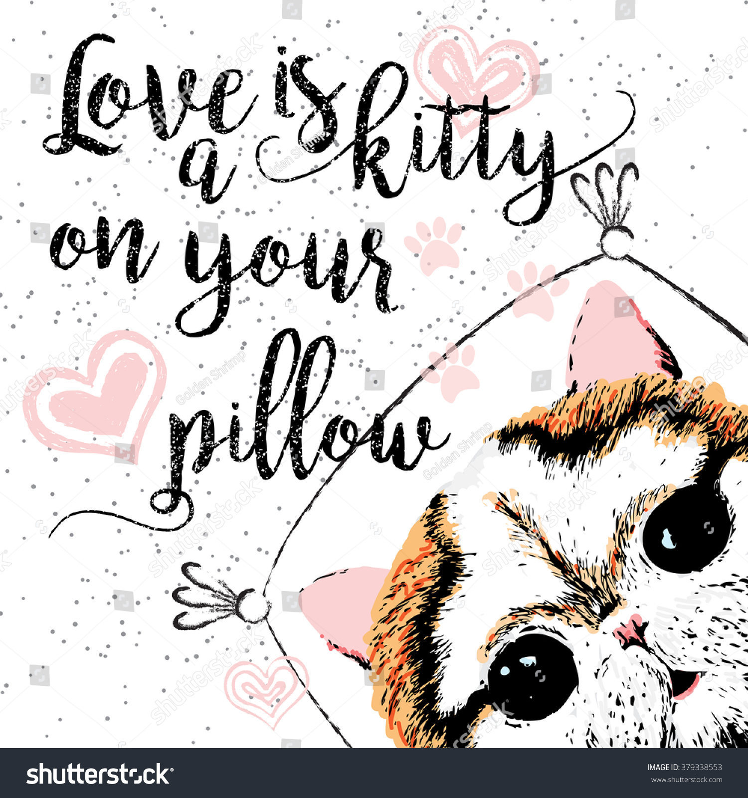 Love is a kitty on your pillow love quote about pets Vector outstanding lettering