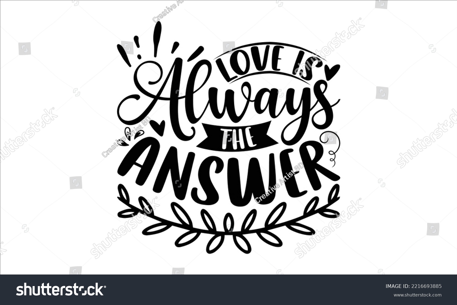 SVG of Love Is Always The Answer  - Happy Valentine's Day T shirt Design, Modern calligraphy, Cut Files for Cricut Svg, Illustration for prints on bags, posters svg