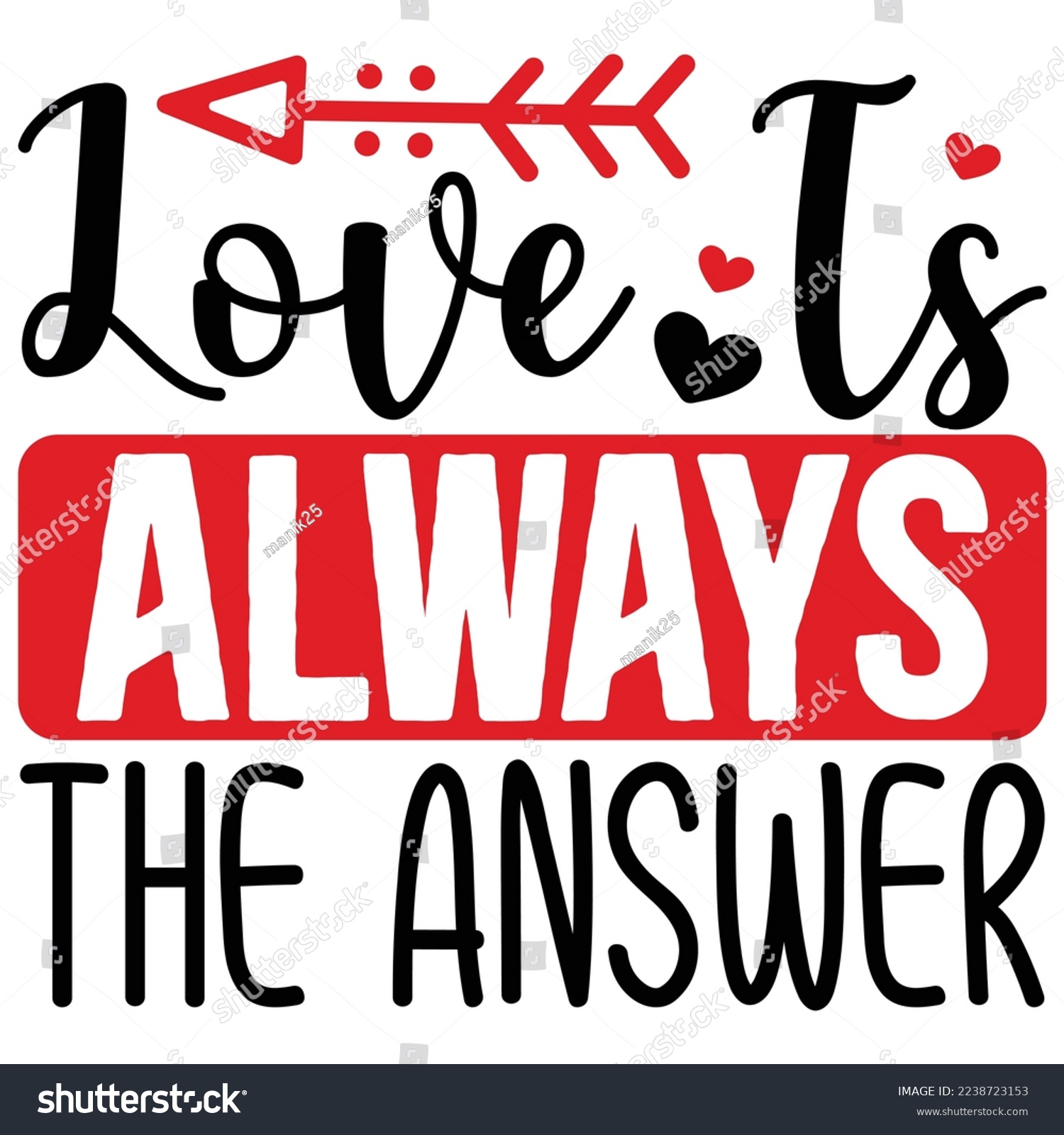 SVG of Love is Always the Answer   T shirt design Vector File svg