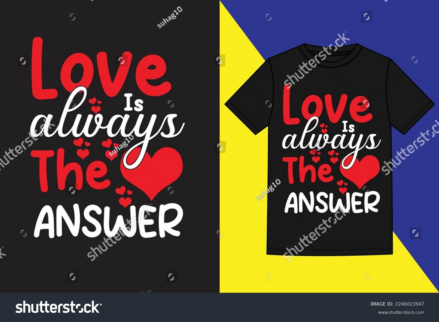 SVG of love is always the answer t shirt, valentine's day t shirt,t-shirt design. Unique Valentine Typography quote design. Valentine designs for poster, print, t-shirt, mug, bag, and for POD. svg