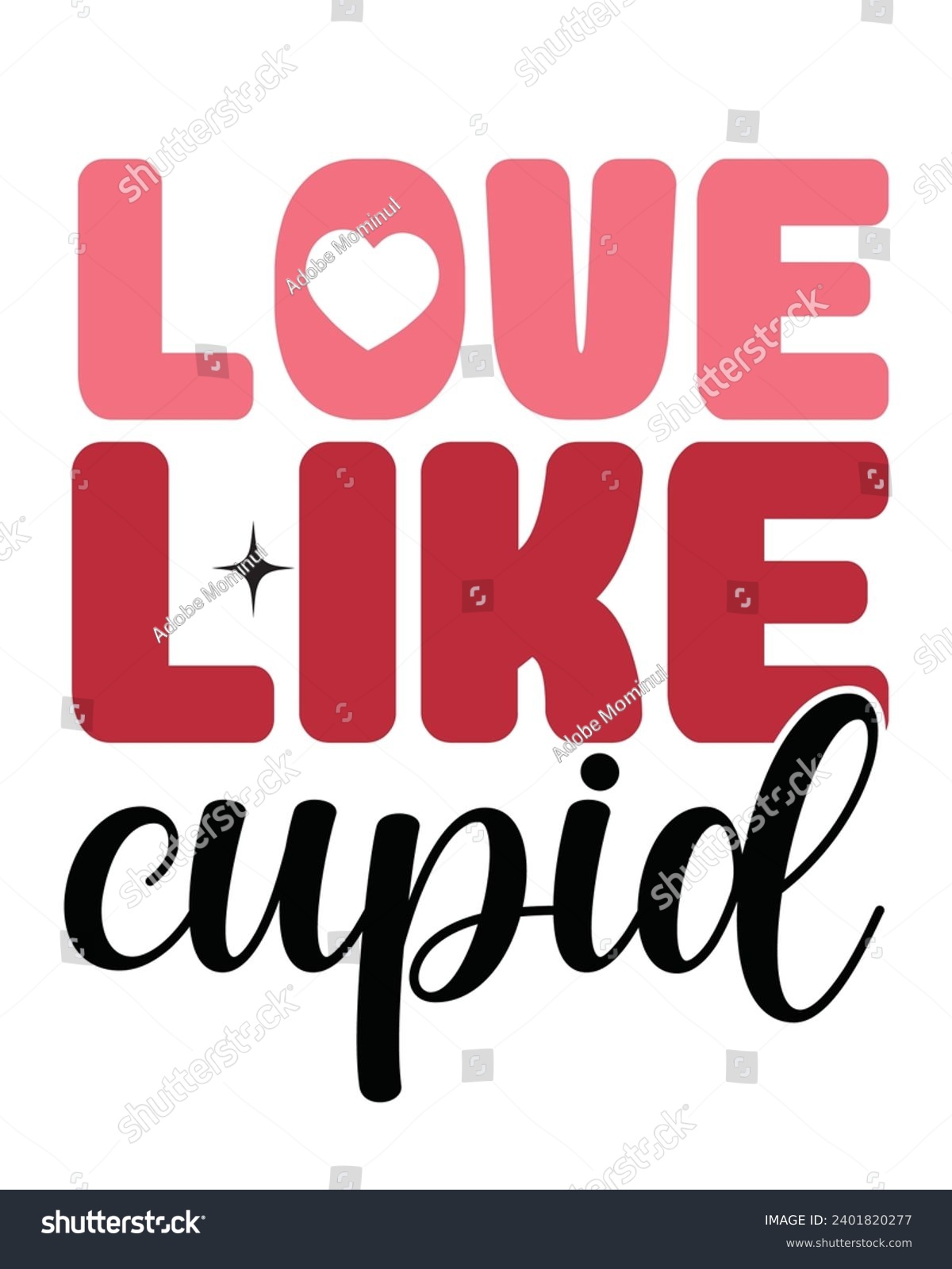 SVG of Love Like Cupid Svg,Retro Valentine Svg,Valentine Quotes ,Funny Valentine ,Valentines T-shirt,Valentine Saying,Valentine Gift,Hello Valentine,Heart Svg,Love T-shirt,Cut File,Circuit, Silhouette,Commer svg