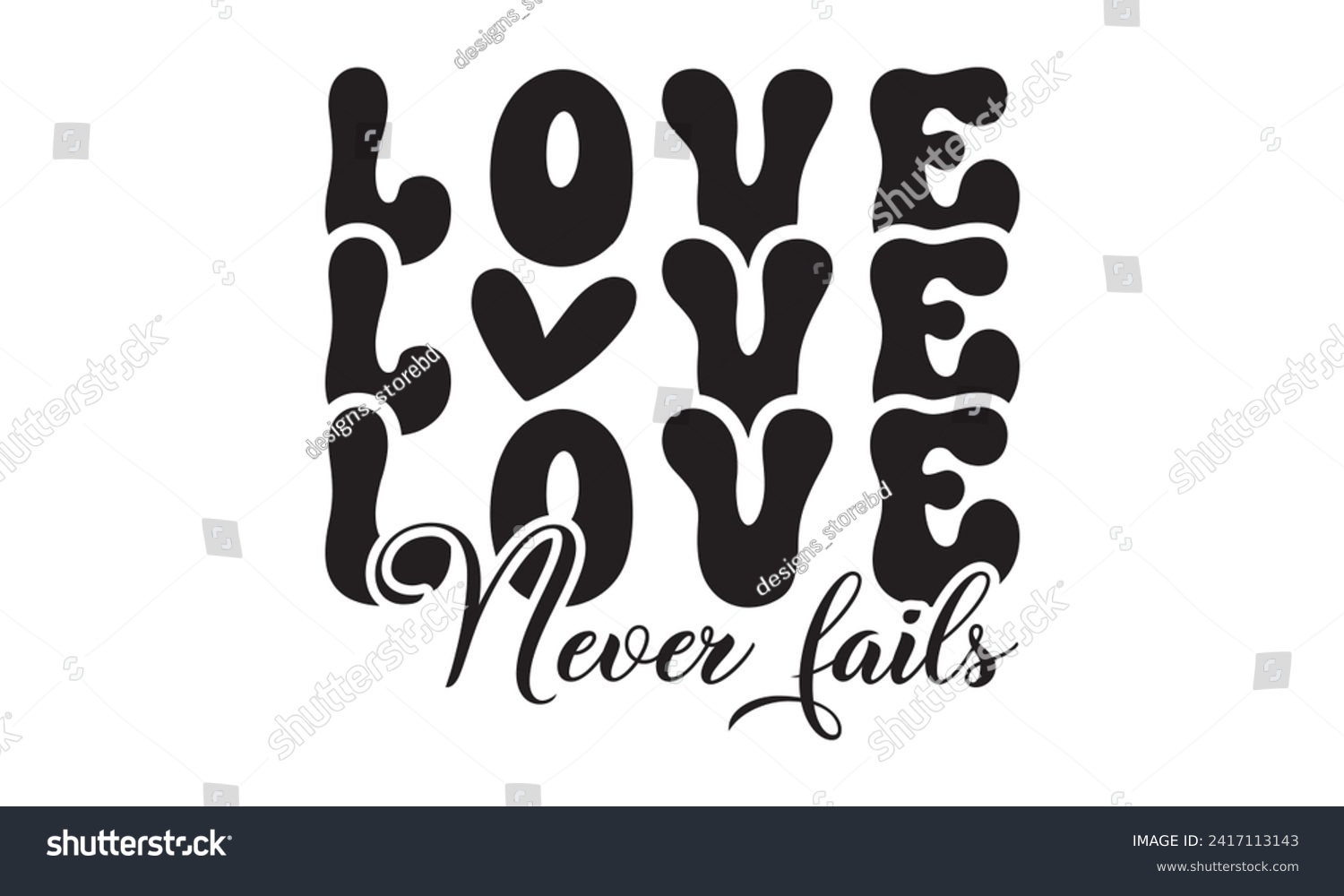 SVG of Love never fails,christian,jesus,Jesus Christian t-shirt design Bundle,Retro christian,funny christian,Printable Vector Illustration,Holiday,Cut Files Cricut,Silhouette,png svg
