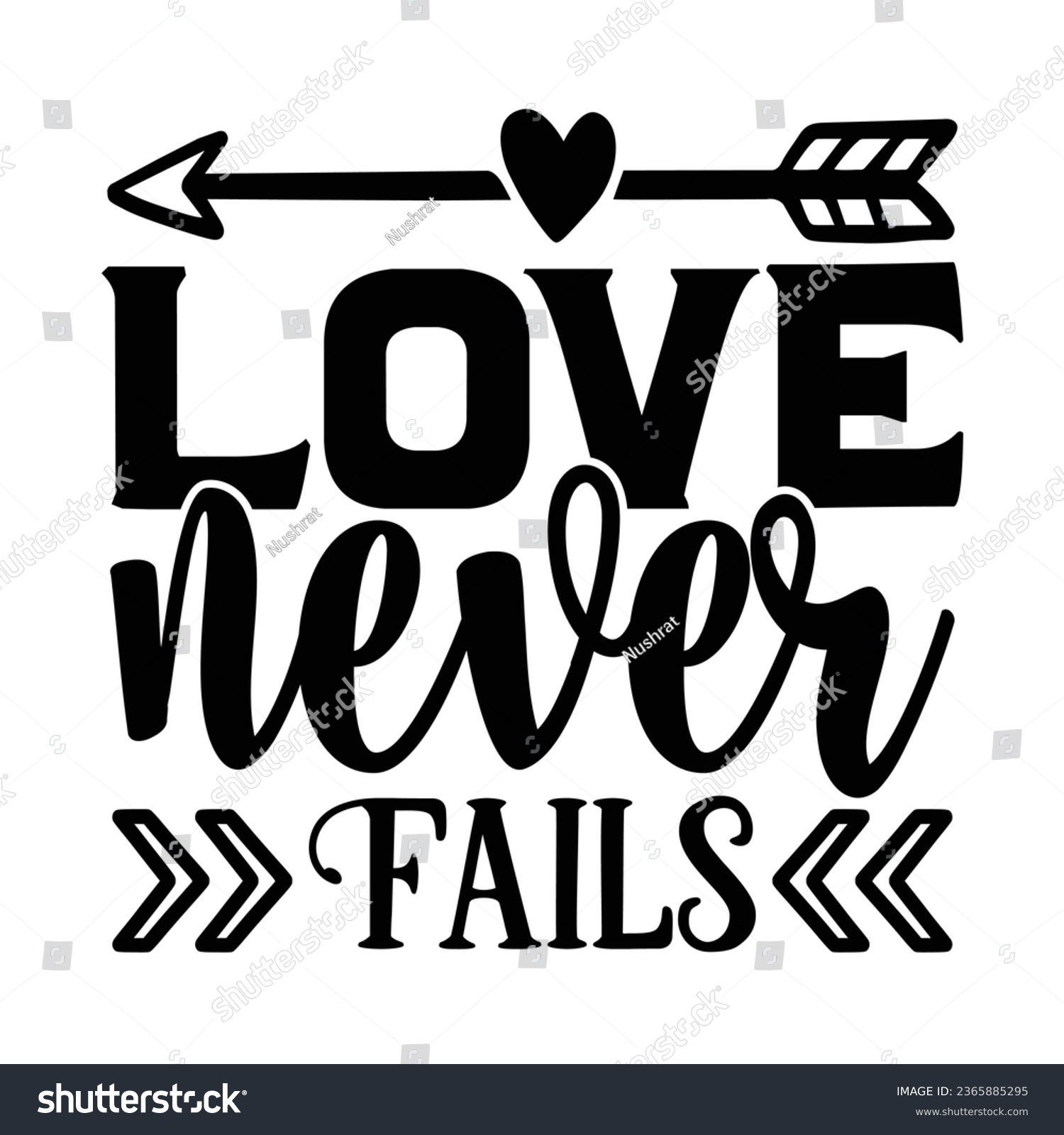 SVG of love never fails, Christian quotes  cut files Design, Christian quotes t shirt designs Template svg