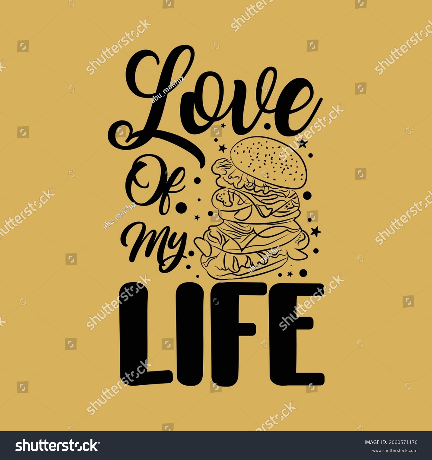 SVG of Love of my life typography svg burger quotes t shirt  svg