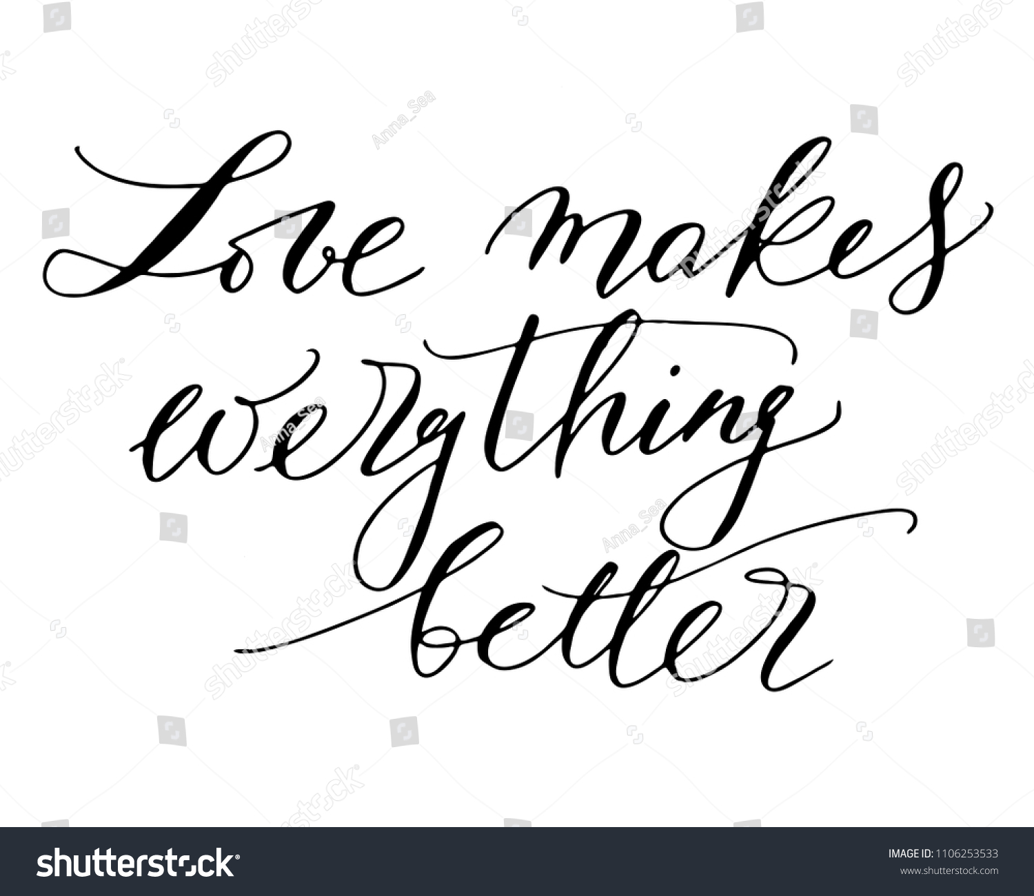 SVG of Love phrase positive handwritten text vector love makes everything better. Love makes everything better phrase. Romantic lettering. Quote for Valentine svg