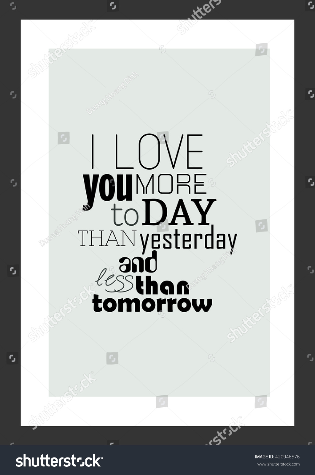 Love quote Sweet love e day we will never have to say goodbye