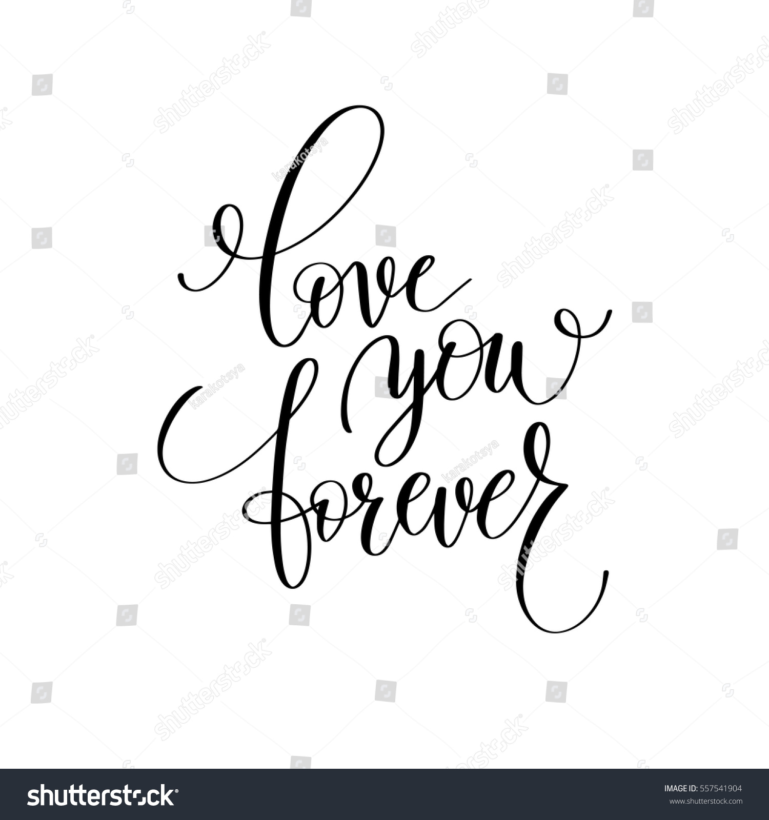 love you forever black and white hand written lettering romantic quote love letter to valentine s