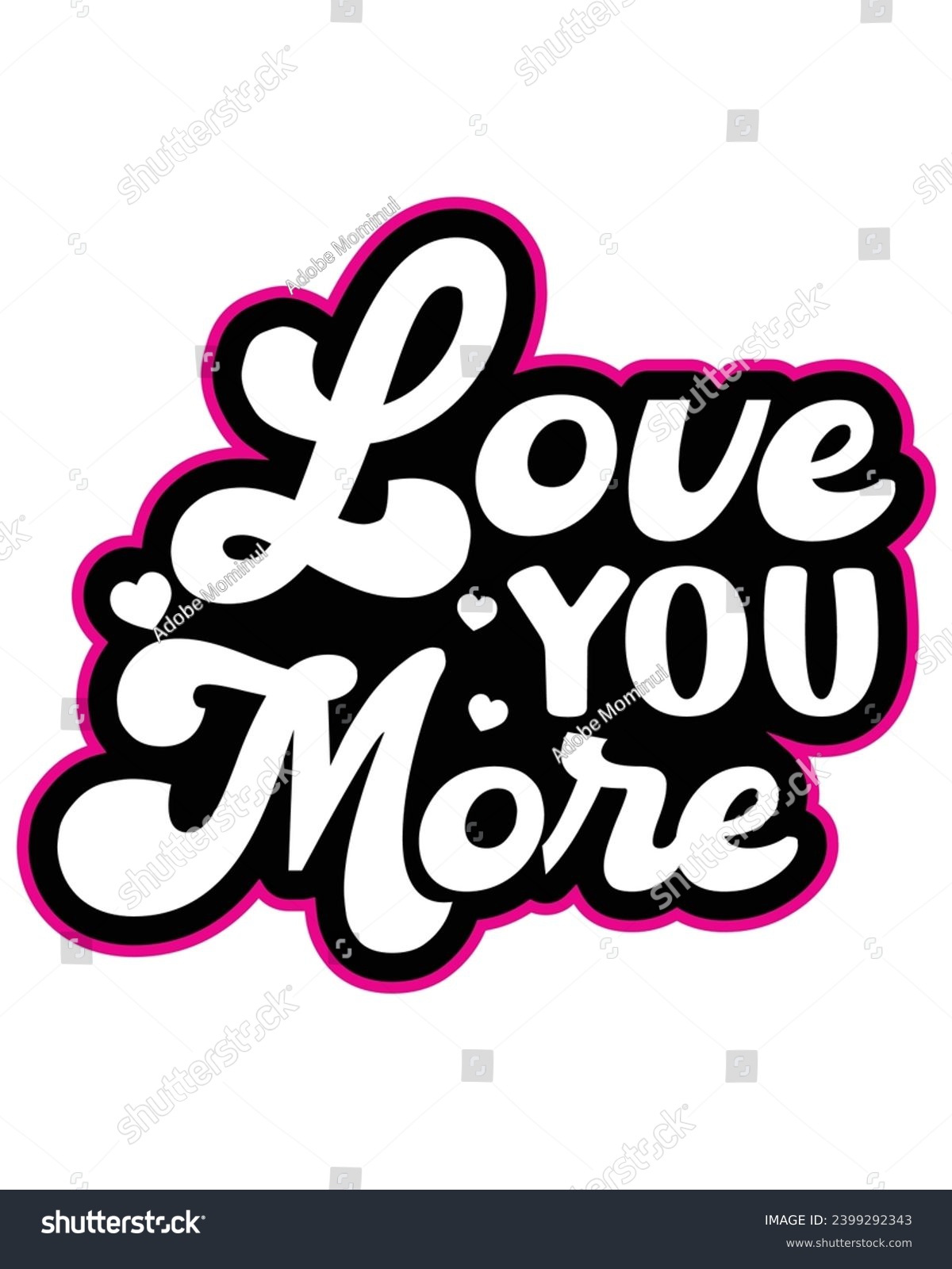 SVG of love You More Svg,Png,Retro Valentine Svg,Valentine Quotes ,Funny Valentine ,Valentines T-shirt,Valentine Saying,Valentine Gift,Hello Valentine,Heart Svg,Love T-shirt,Cutting File

 svg