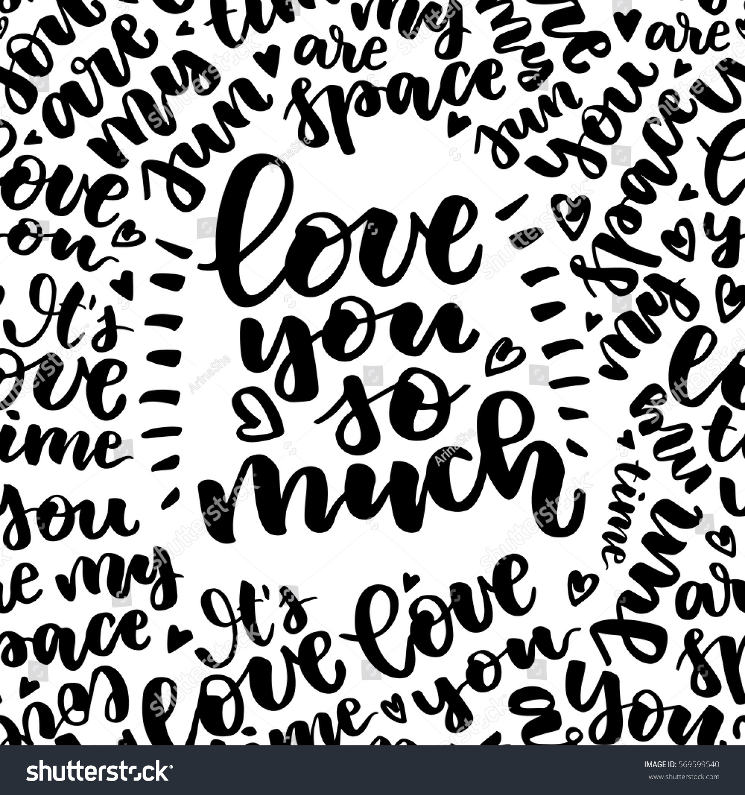 Love you so much Beautiful quote written by hand with a brush Festive inscription