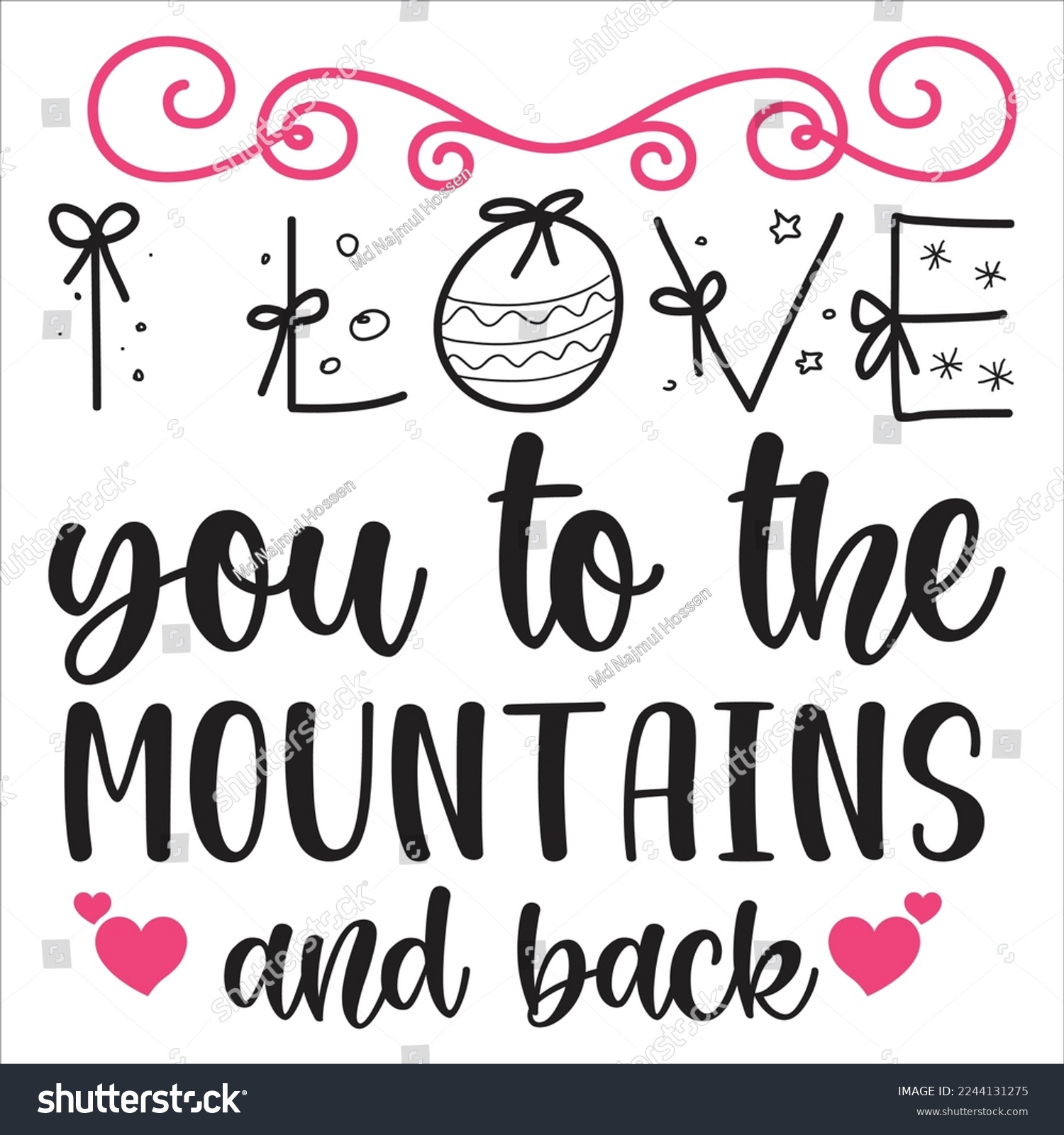 SVG of Love You To The Mountains, Happy valentine's day shirt Design Print Template Gift For Valentine's svg