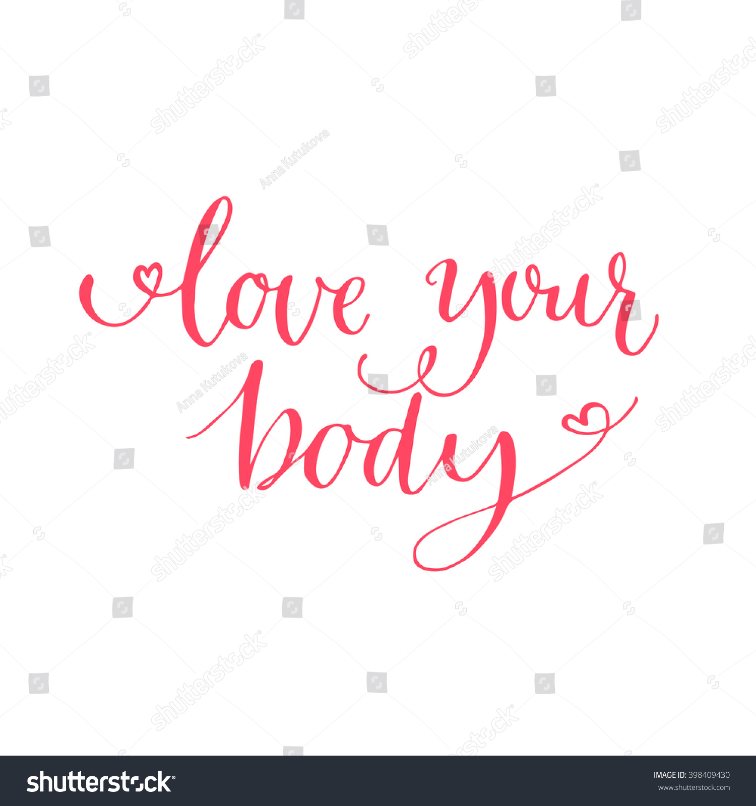 Love your body text Motivational quote handwritten calligraphy text for inspirational posters cards