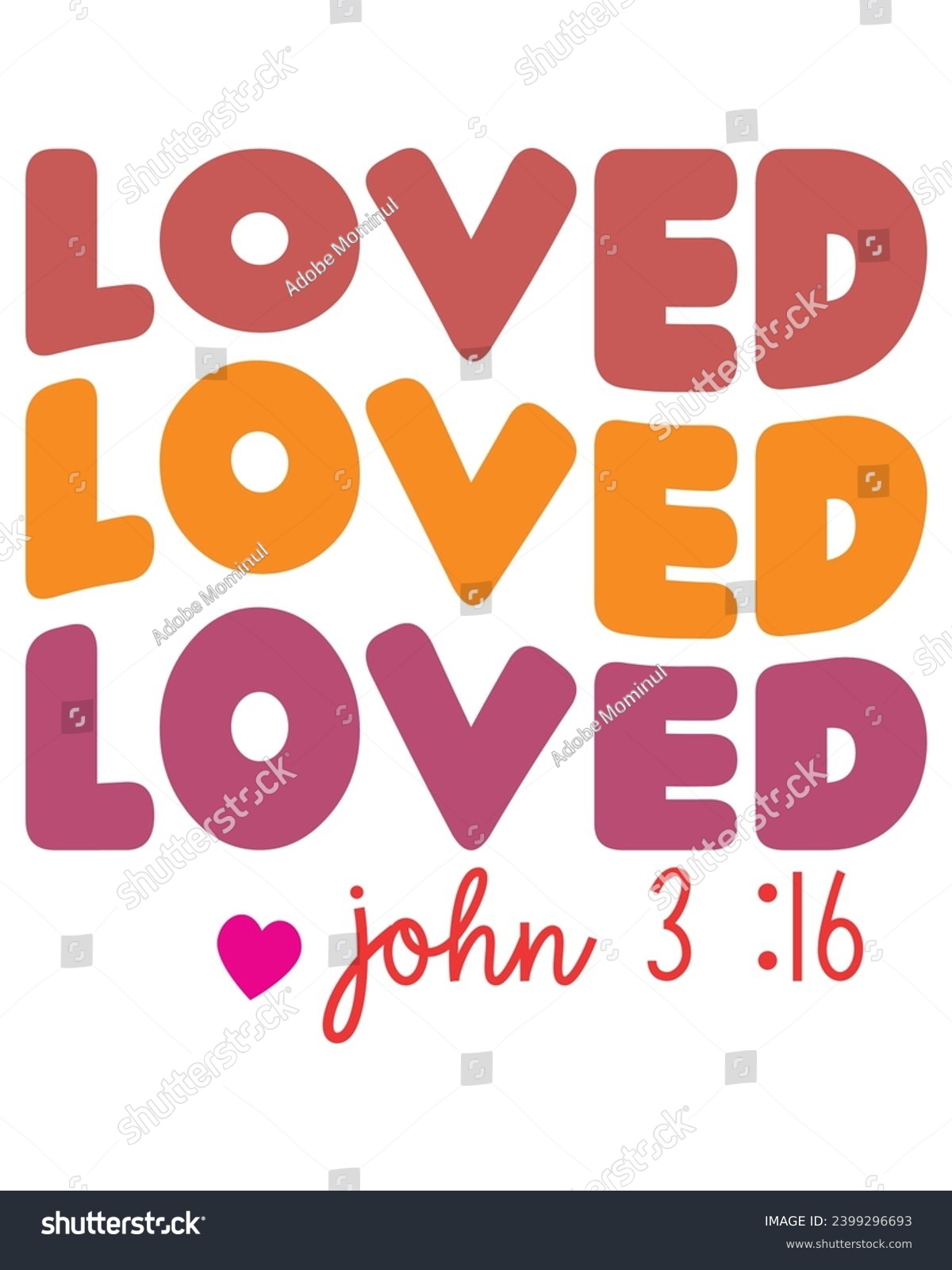 SVG of Loved john 3:16 Svg,Retro Valentine Svg,Valentine Quotes ,Funny Valentine ,Valentines T-shirt,Valentine Saying,Valentine Gift,Hello Valentine,Heart Svg,Love T-shirt, 

 svg