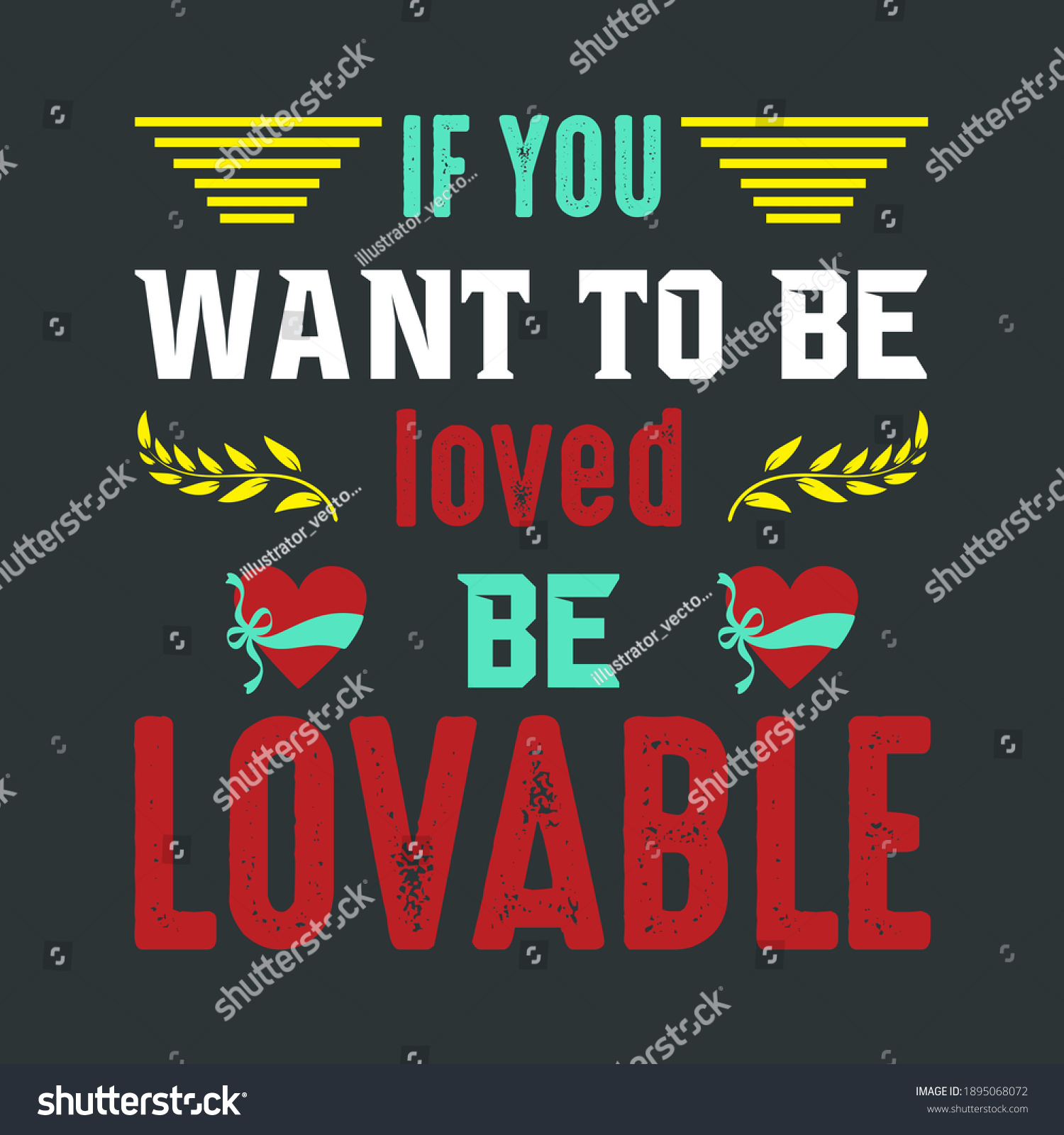 You be to loved lovable be want if How Do