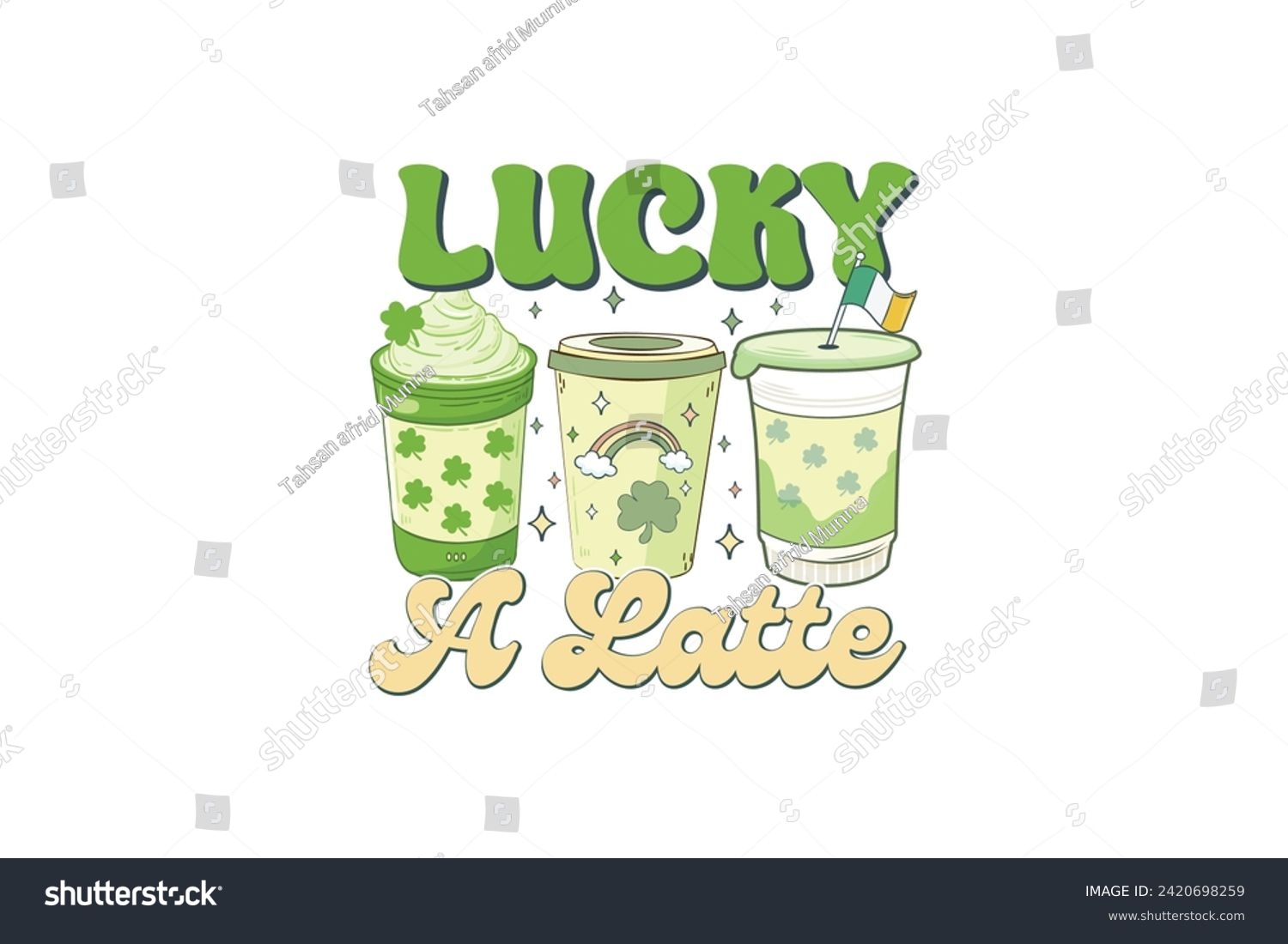 SVG of Lucky A Latte Retro St. Patrick's Day Sublimation T shirt design svg