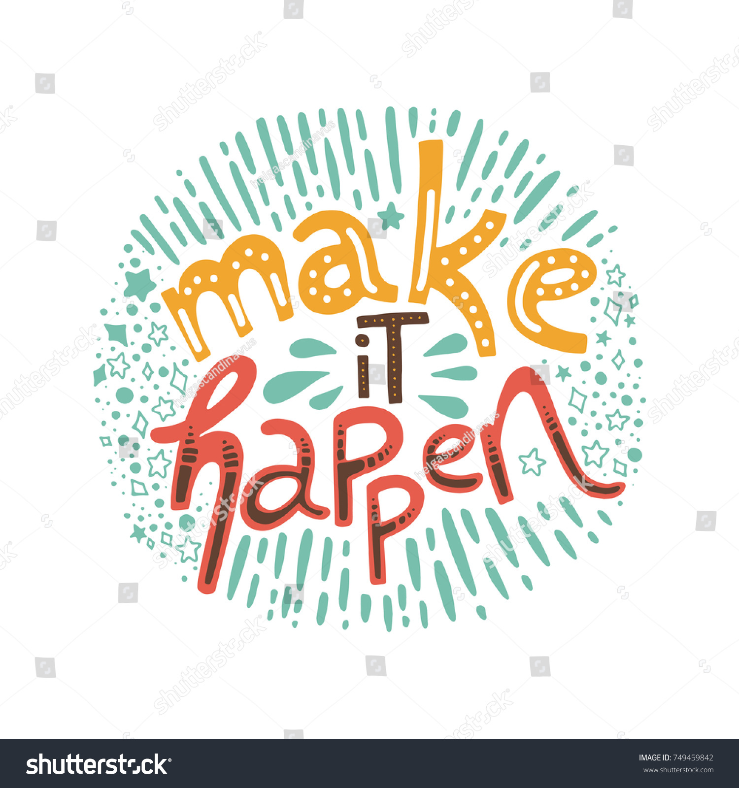 Make It Happen Hand Drawn Lettering Motivation And Inspiration Quote Stock Vector Make It Happen Hand Drawn Lettering Motivation And Inspiration Quote Stock Vector