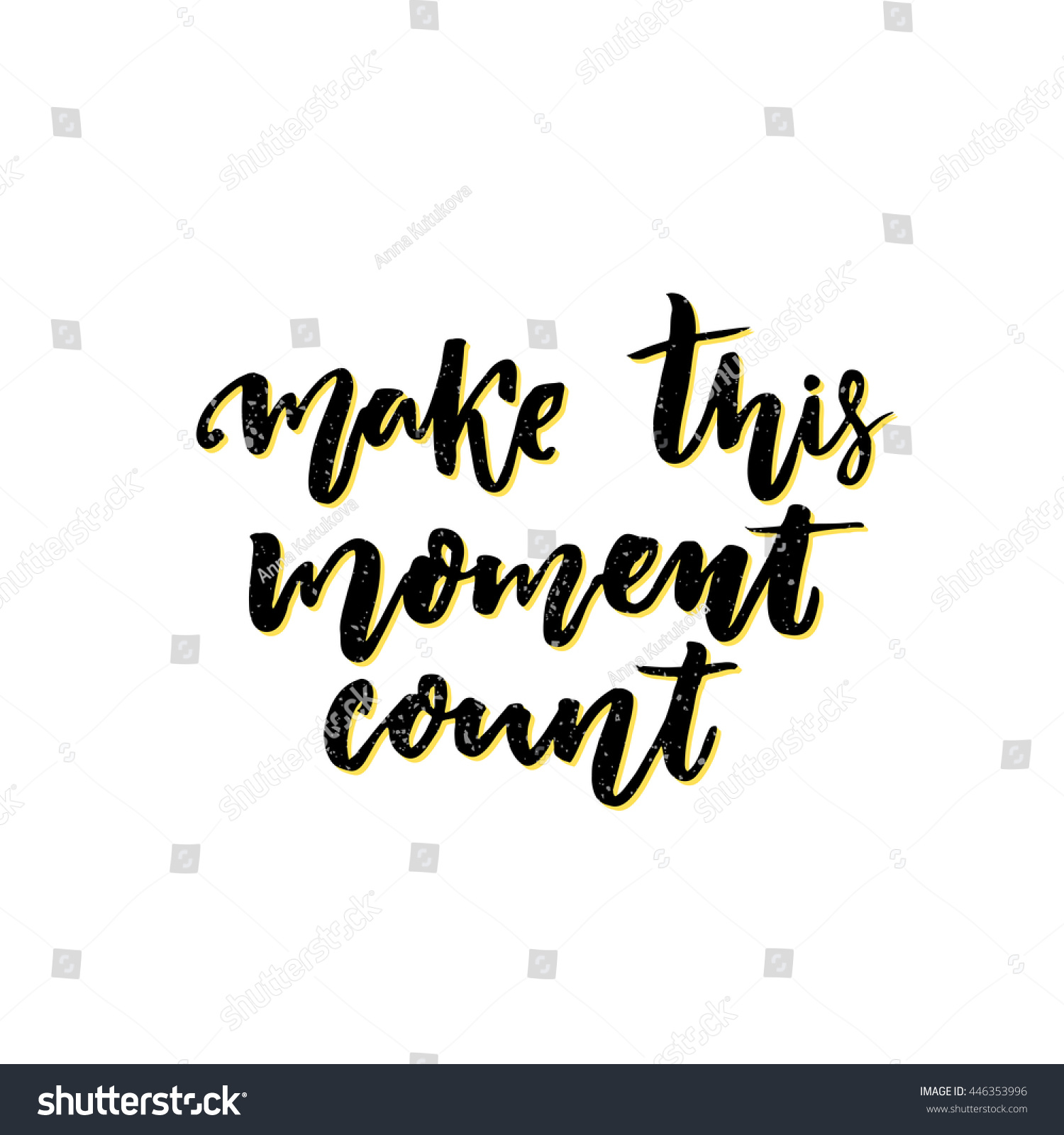 Make this moment count Inspirational vector quote Slow life slogan