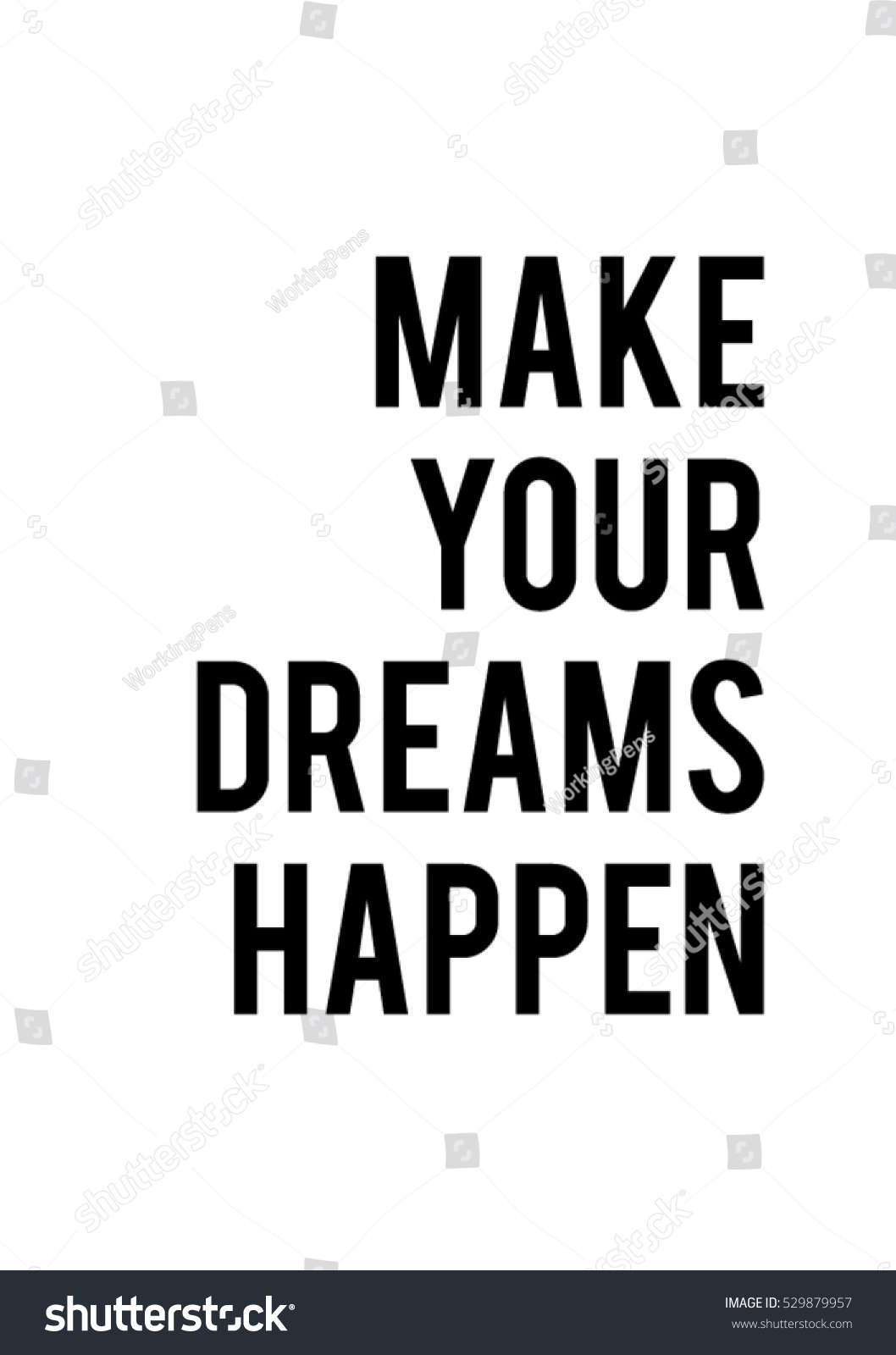 Make your dreams happen quote print in vector Lettering quotes motivation for life and happiness