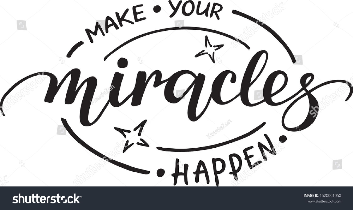 Make Your Miracles Happen Handwritten Illustration Stock Vector ...