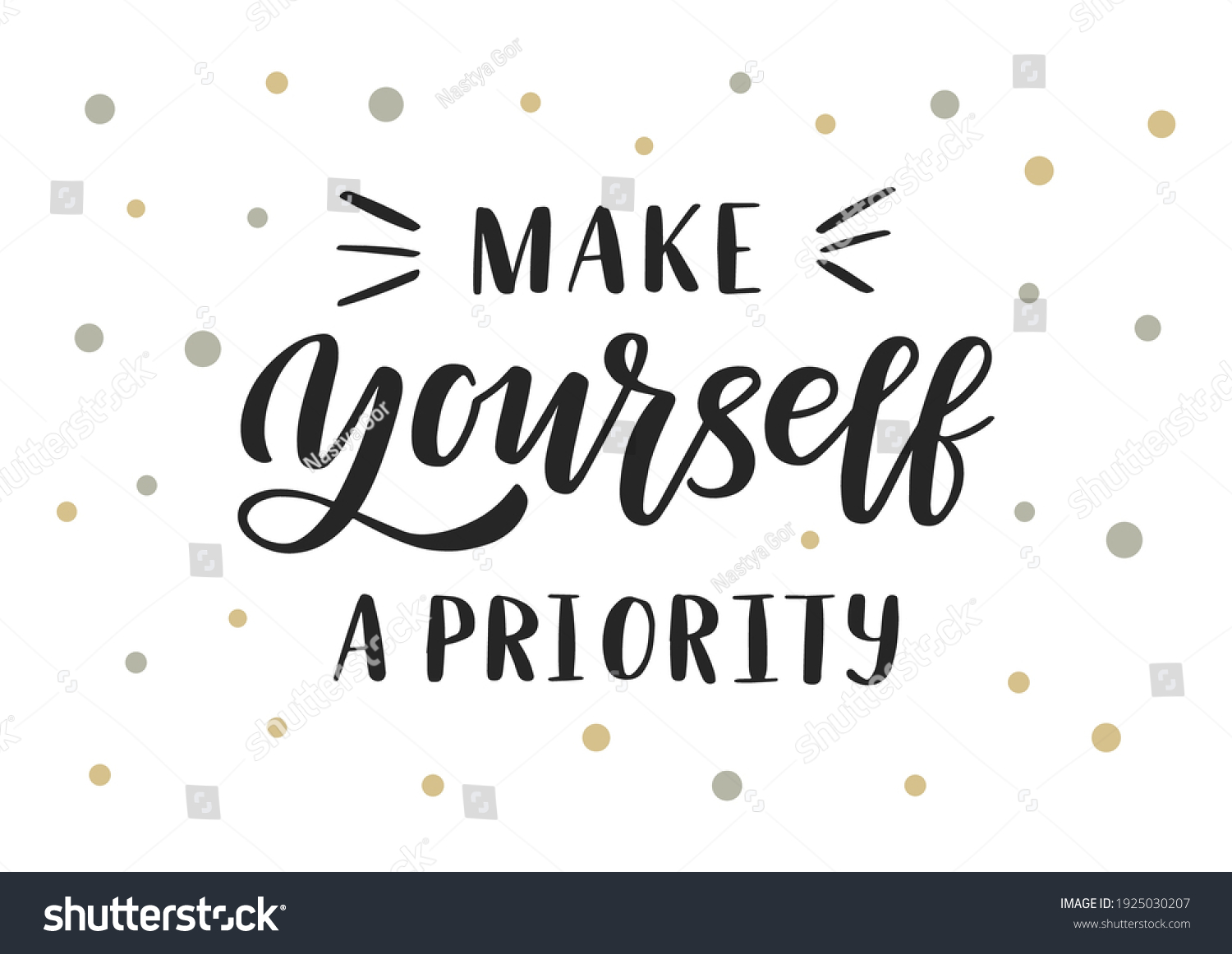 SVG of Make yourself a priority hand drawn lettering. Self love quote. Template for, banner, poster, flyer, greeting card, web design, print design. Vector illustration. svg