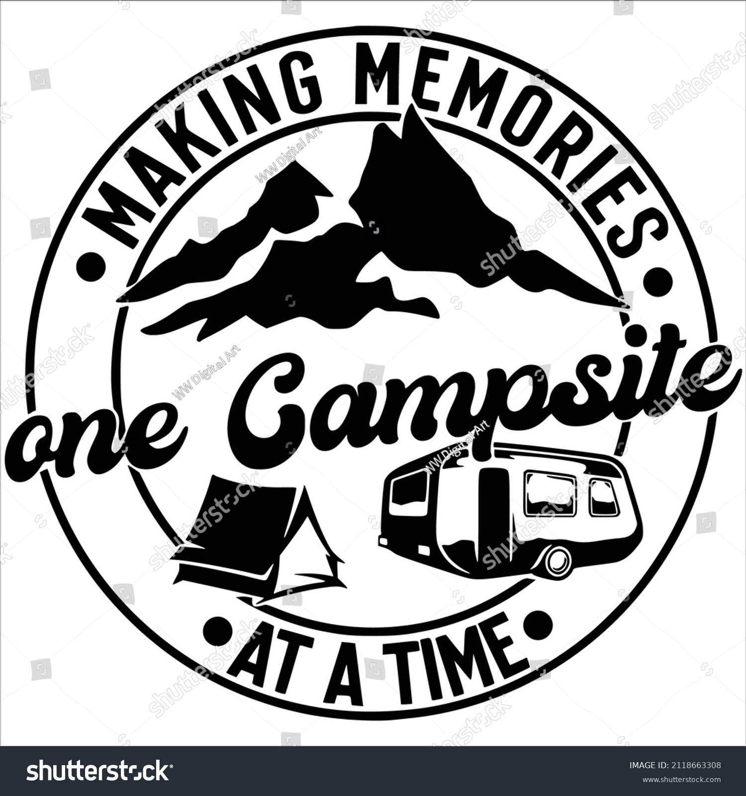 SVG of Making Memories One Campsite At a Time Vector, Adventure Files, Vacation Gift Idea , RV Travel Vector, Happy Camper Gift Idea svg