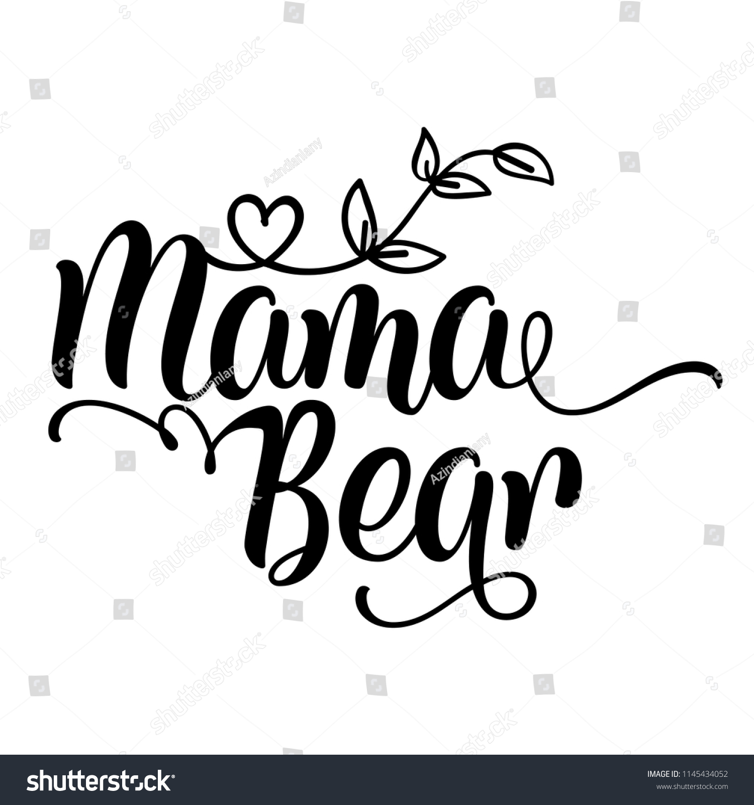 SVG of Mama Bear - Handmade calligraphy vector quote. Good for Mother's day gift or scrap booking, posters, textiles, gifts. svg
