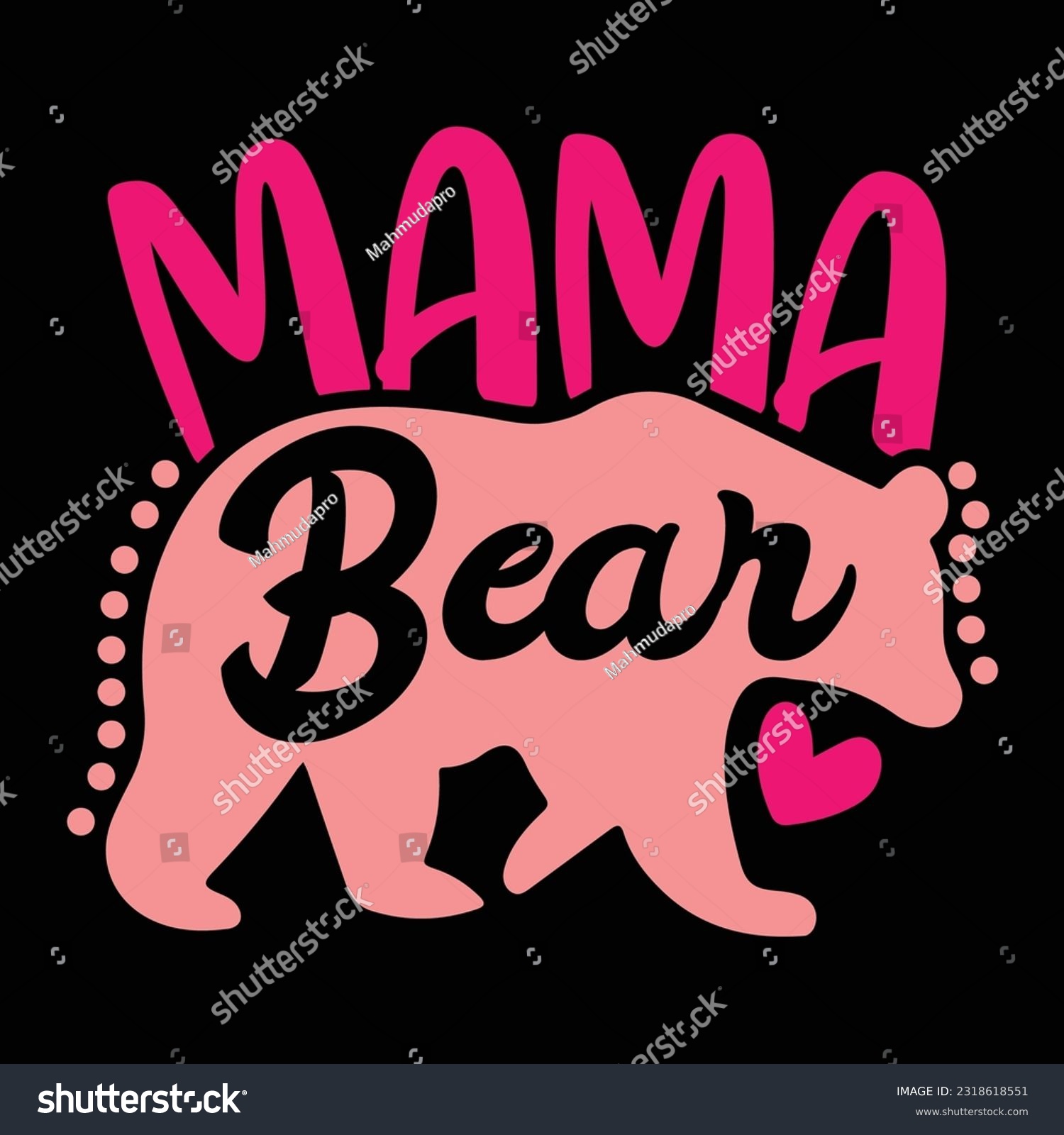 SVG of Mama bear Happy mother's day shirt print template, Typography design for mother's day, mom life, mom boss, lady, woman, boss day, girl, birthday  svg