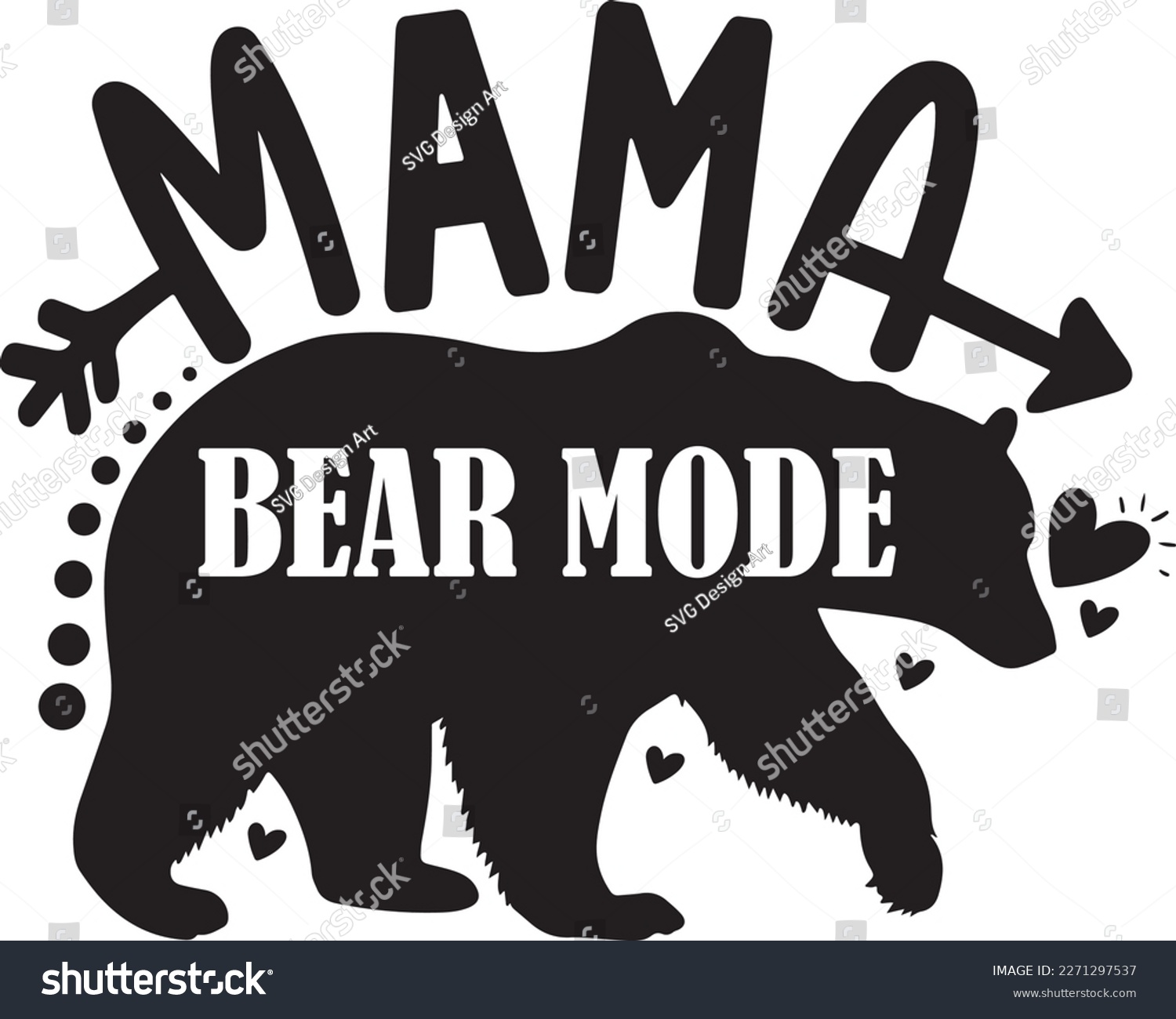 SVG of Mama Bear Mode Mother's day svg svg