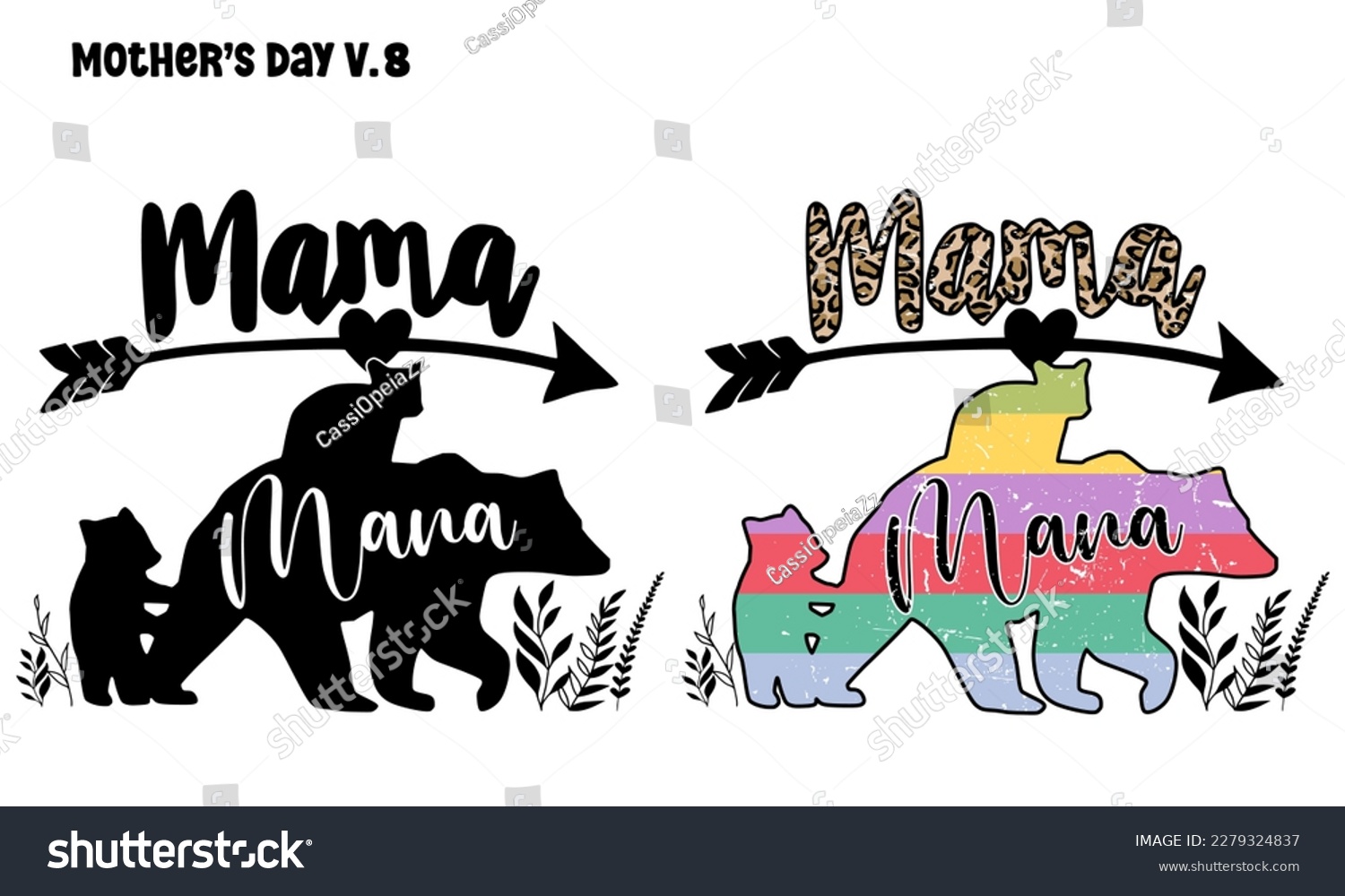 SVG of Mama Bear. Mother's Day V8 , Mama bear and baby bear silhouettes with flowers and leaves. Leopard letter arrow heart EPS. file design for t-shirt svg