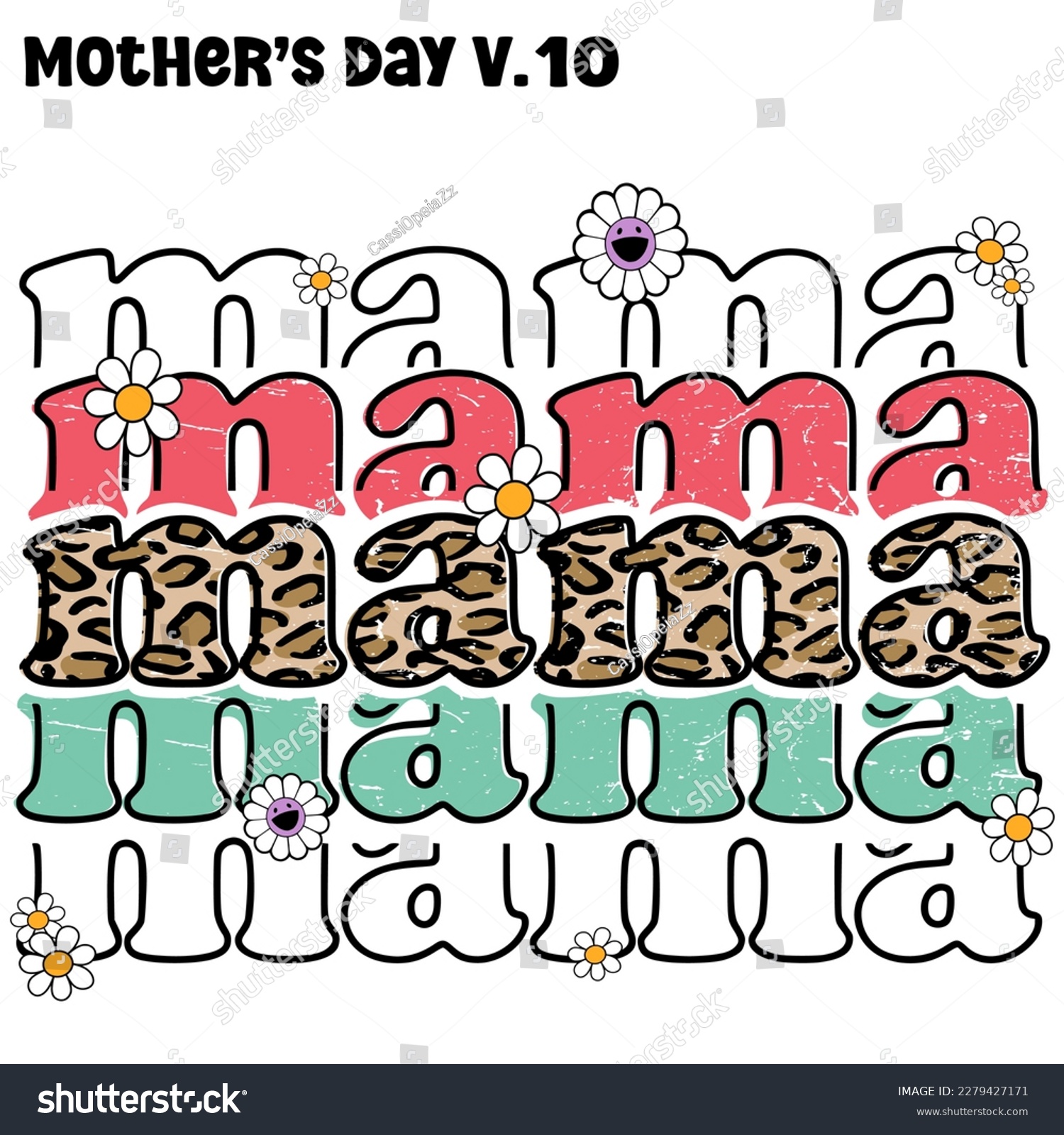 SVG of Mama Leopard lettering. Mother's Day V.10 , Mama Leopard lettering with flowers texture colorful 70's 80's 90's Retro style EPS. SVG. file design for t-shirt svg