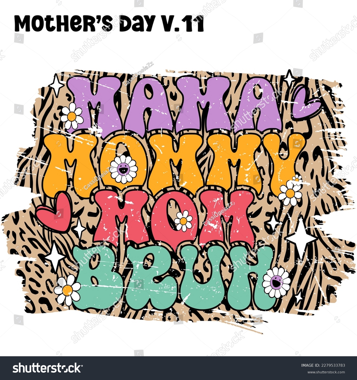 SVG of Mama Mommy Mom Bruh. Mother's Day V.10 , Mama Bruh lettering with flowers and Leopard background texture colorful 70's 80's 90's Retro style EPS. SVG. file design for t-shirt svg