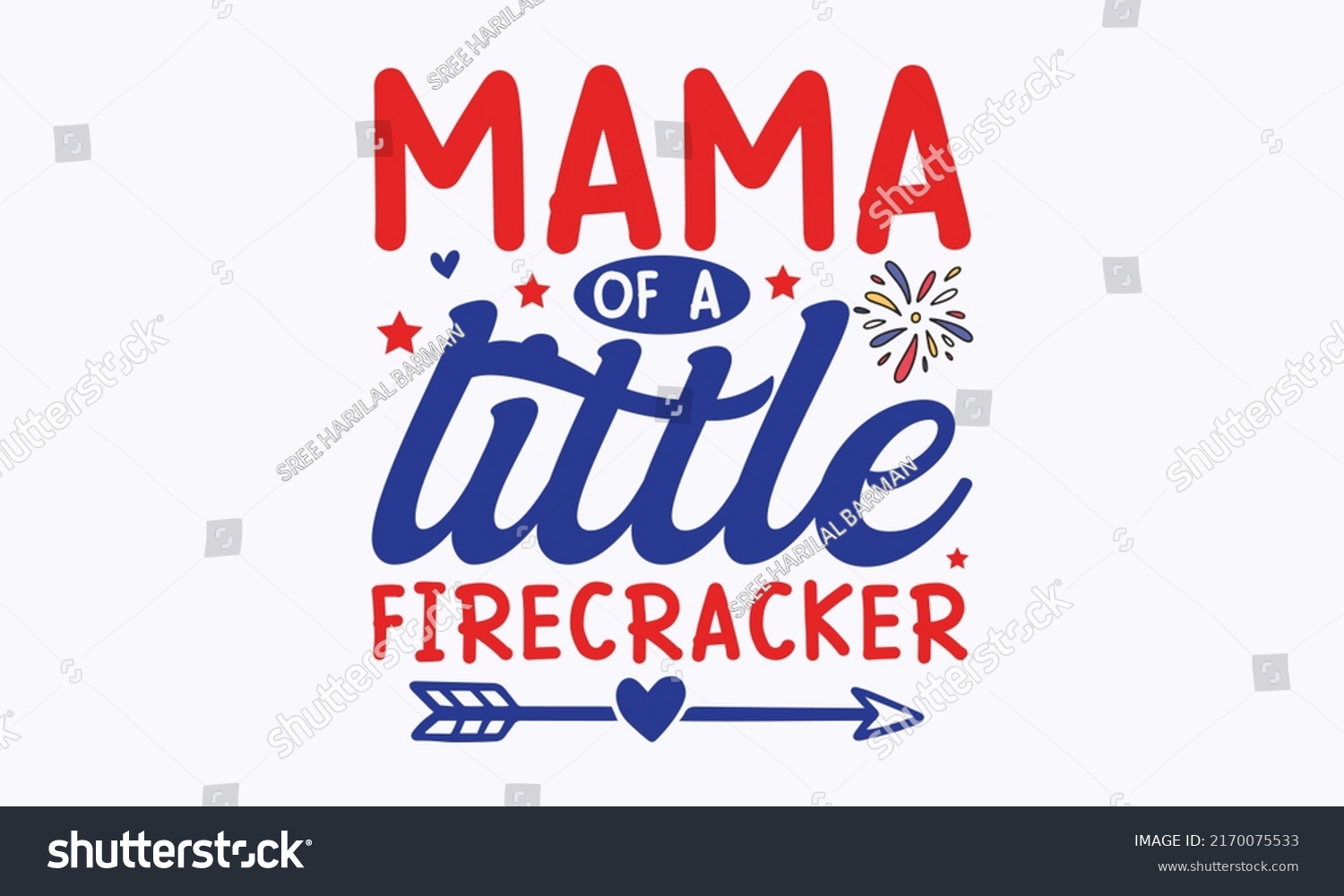 SVG of mama of a little firecracker -  4th of July fireworks svg for design shirt and scrapbooking. Good for advertising, poster, announcement, invitation, Templet svg