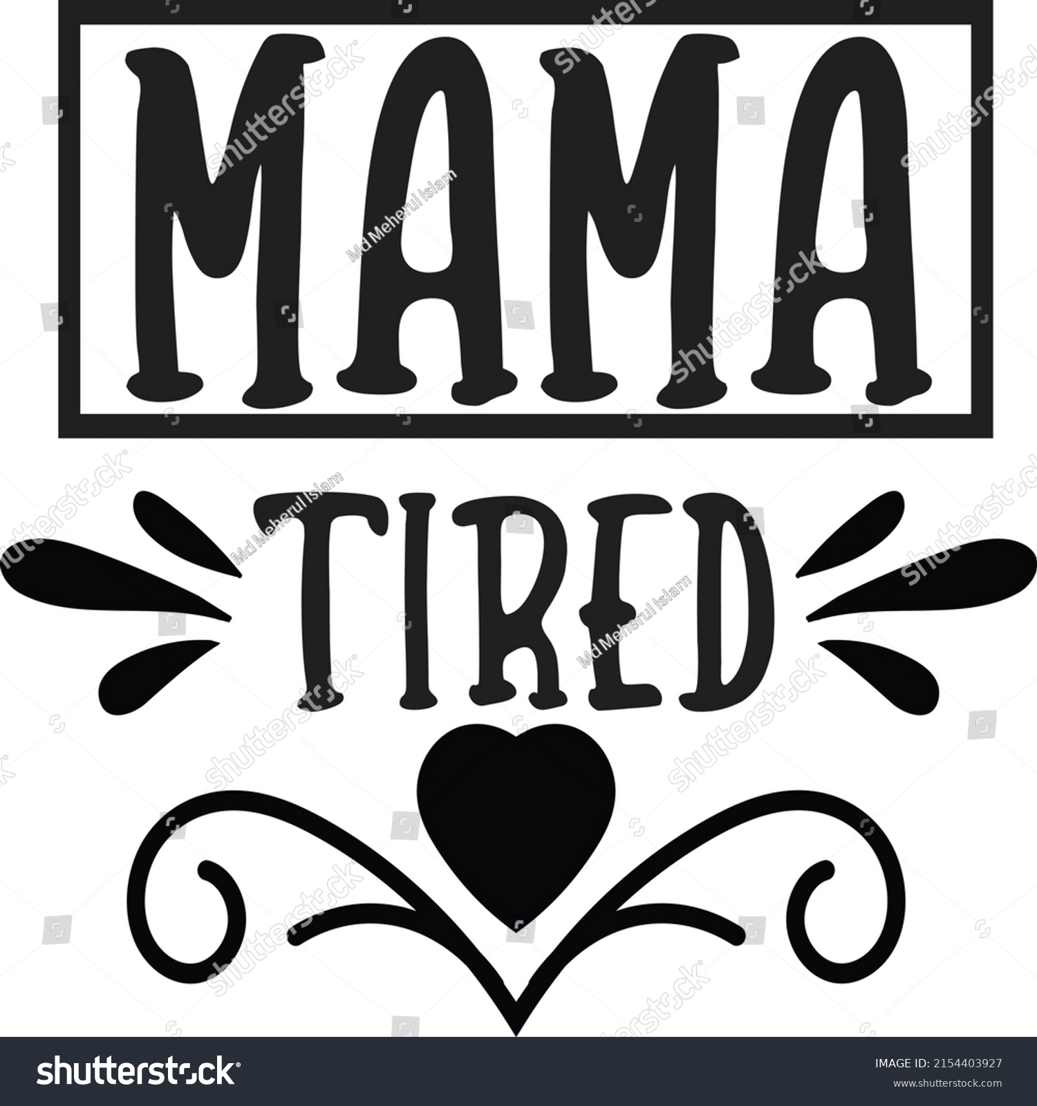 SVG of Mama Tired SVG cut file svg