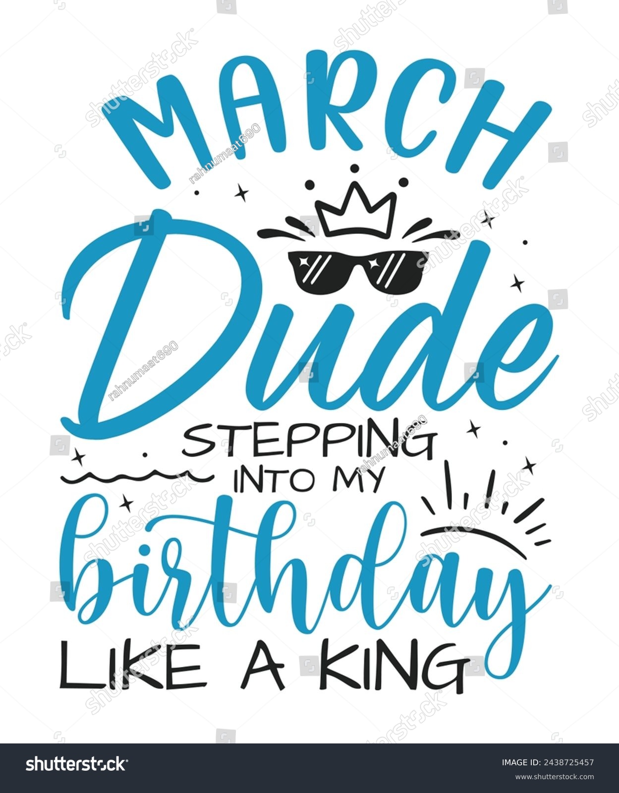 SVG of March dude birthday king design Happy birthday quote designs svg